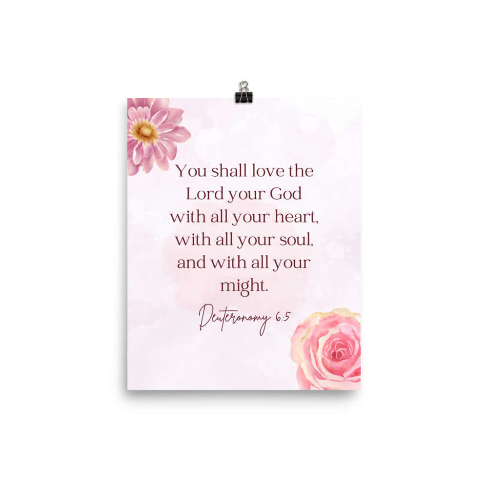 Deuteronomy 6:5 Bible Verse, the Lord Premium Luster Photo Paper Poster Wall Art 8″×10″