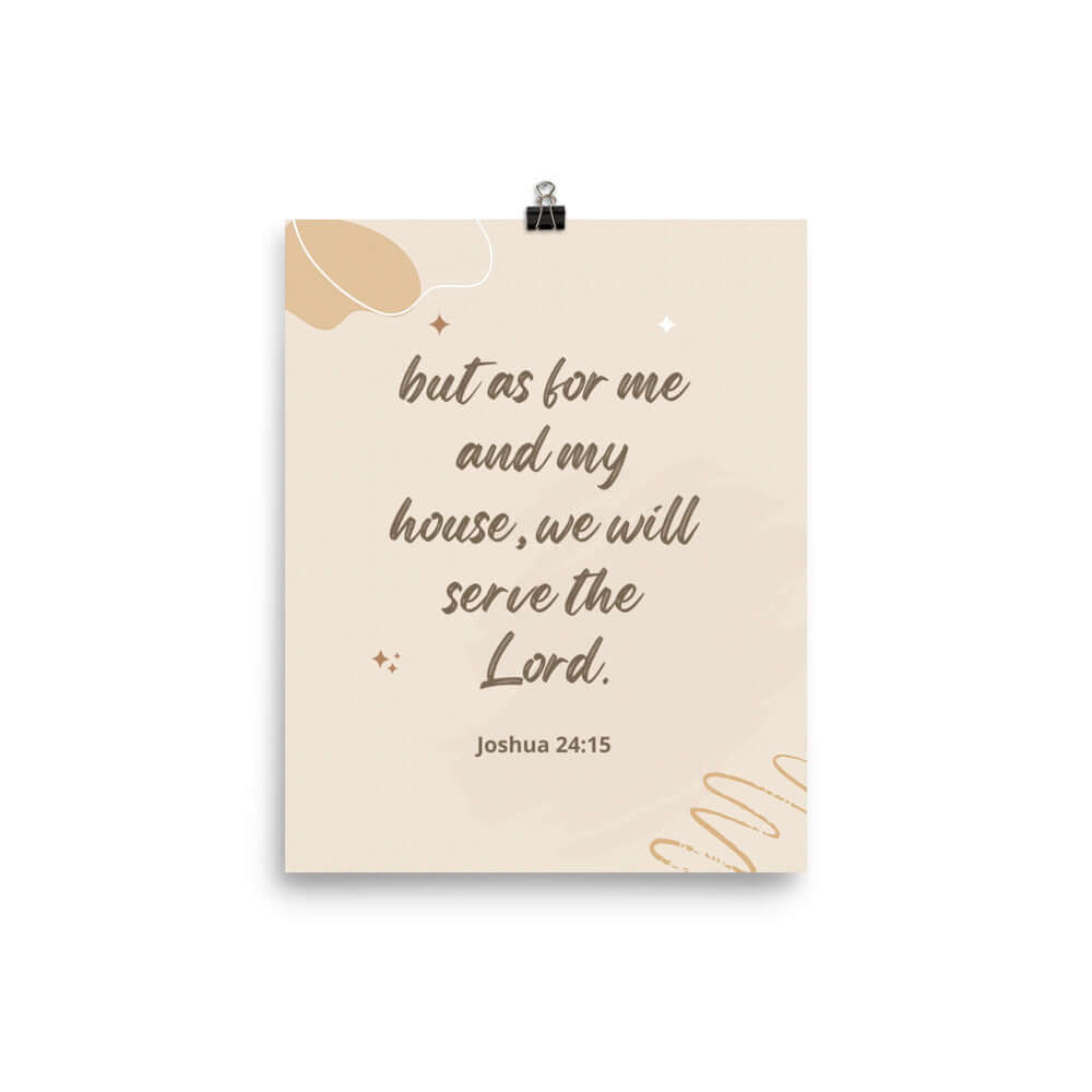 Joshua 24:15 Bible Verse, will serve Premium Luster Photo Paper Poster Wall Art 8″×10″