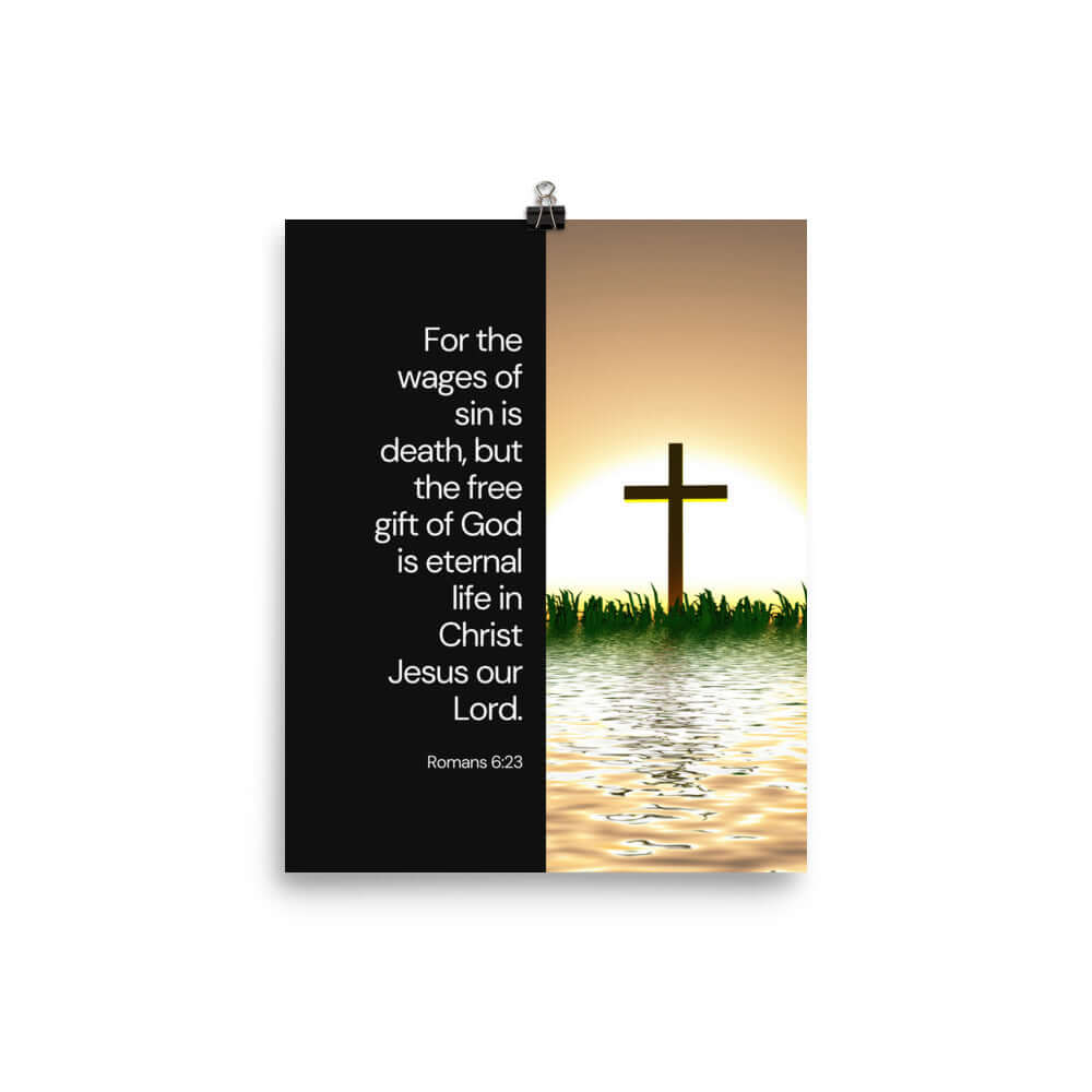 Romans 6:23 Bible Verse, the wages Premium Luster Photo Paper Poster Wall Art 8″×10″