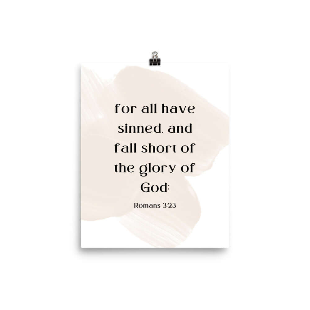 Romans 3:23 Bible Verse, fall short Premium Luster Photo Paper Poster Wall Art 8″×10″