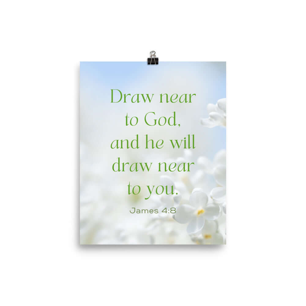 James 4:8 Bible Verse, Draw near Premium Luster Photo Paper Poster Wall Art 8″×10″