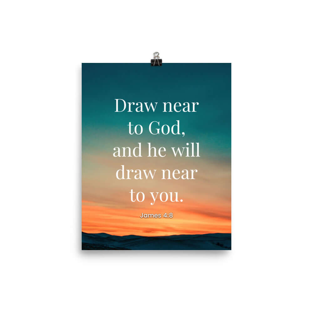 James 4:8 Bible Verse, near to God Premium Luster Photo Paper Poster Wall Art 8″×10″