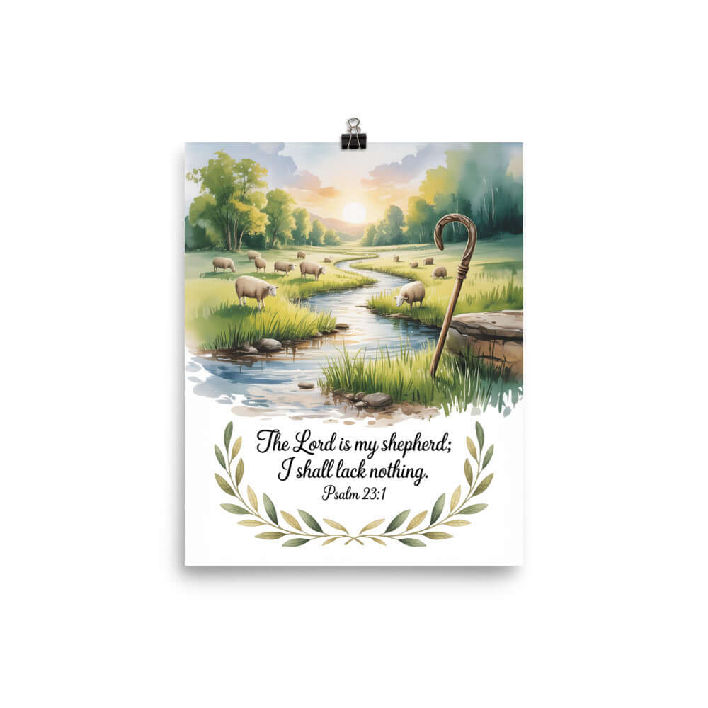 Psalm 23:1 Bible Verse, is my Premium Luster Photo Paper Poster 8″×10″