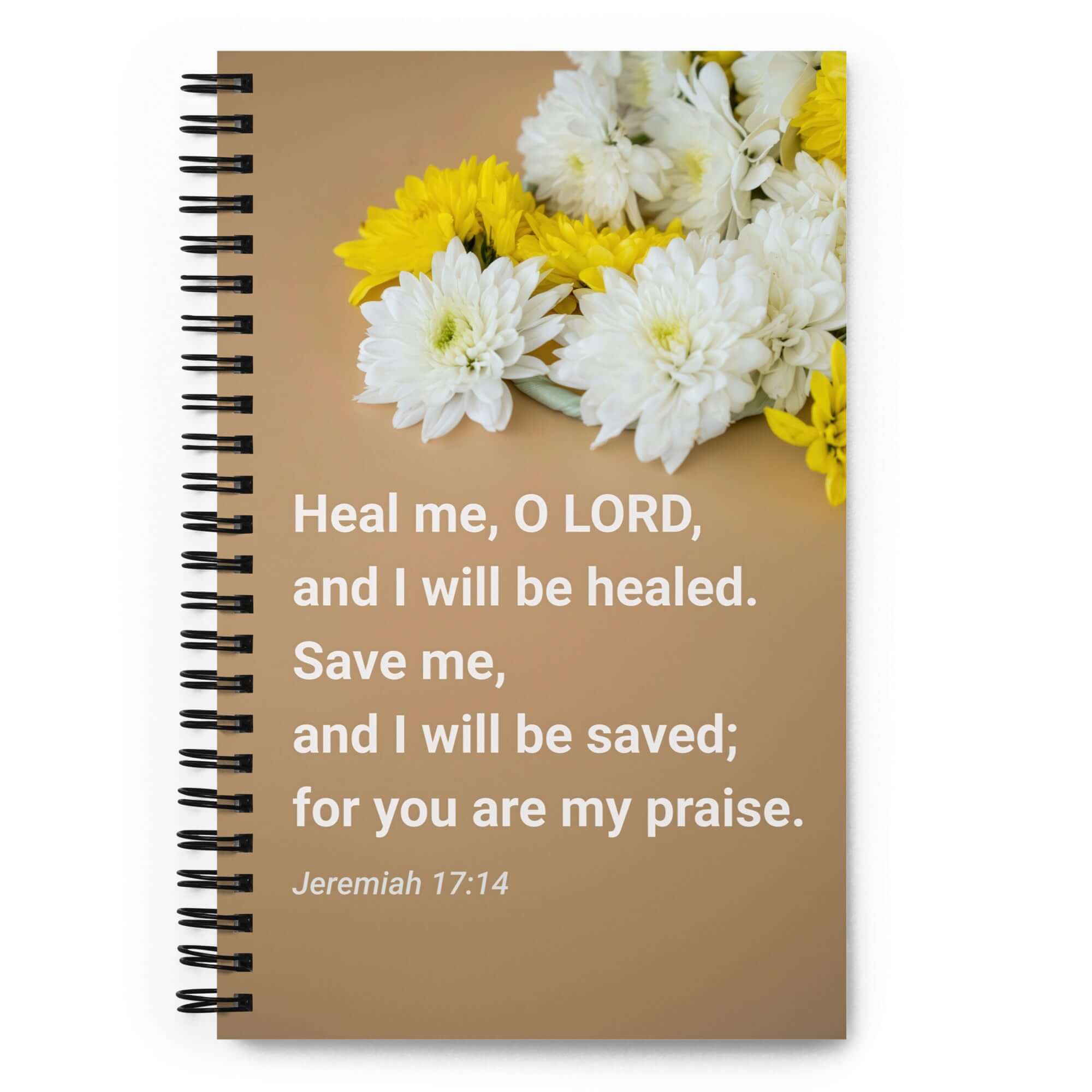 Jeremiah 17:14 Bible Verse, Heal me, O LORD Spiral Notebook Stationery Default Title