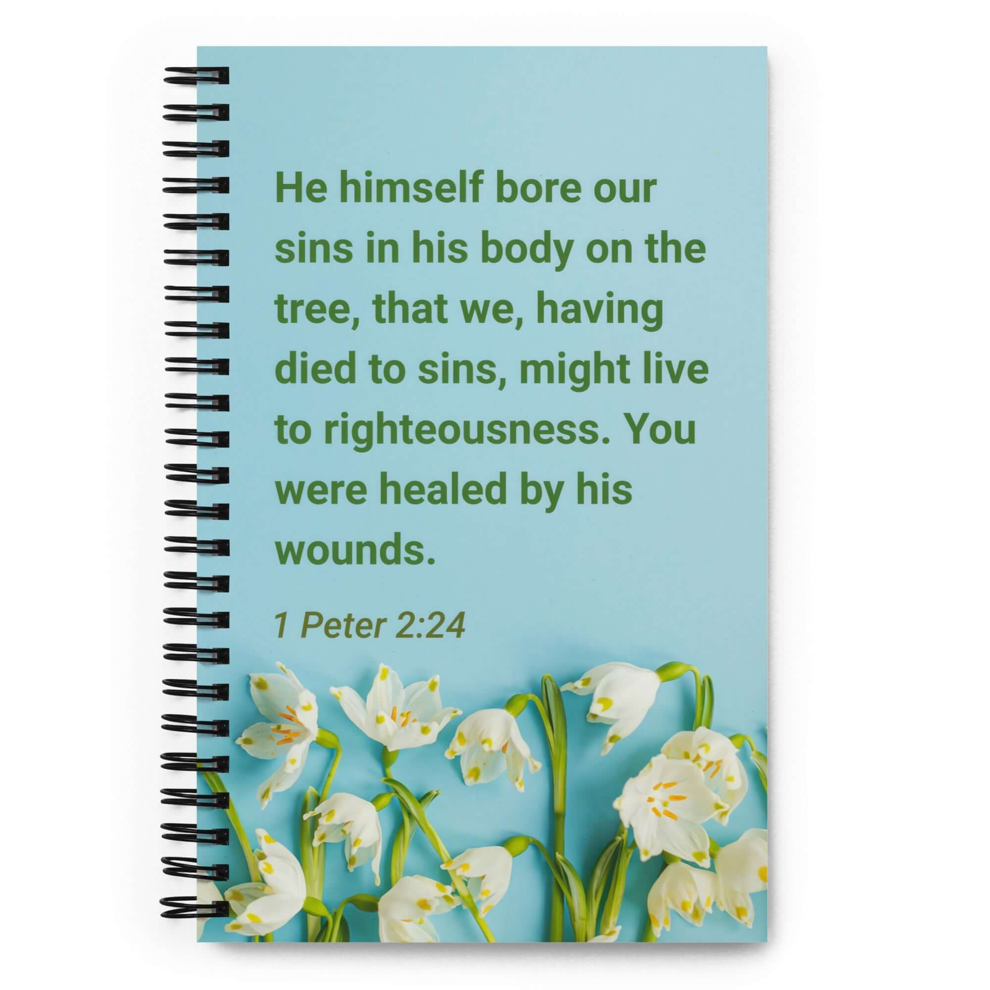 1 Peter 2:24 Bible Verse, healed by His wounds Spiral Notebook Stationery Default Title