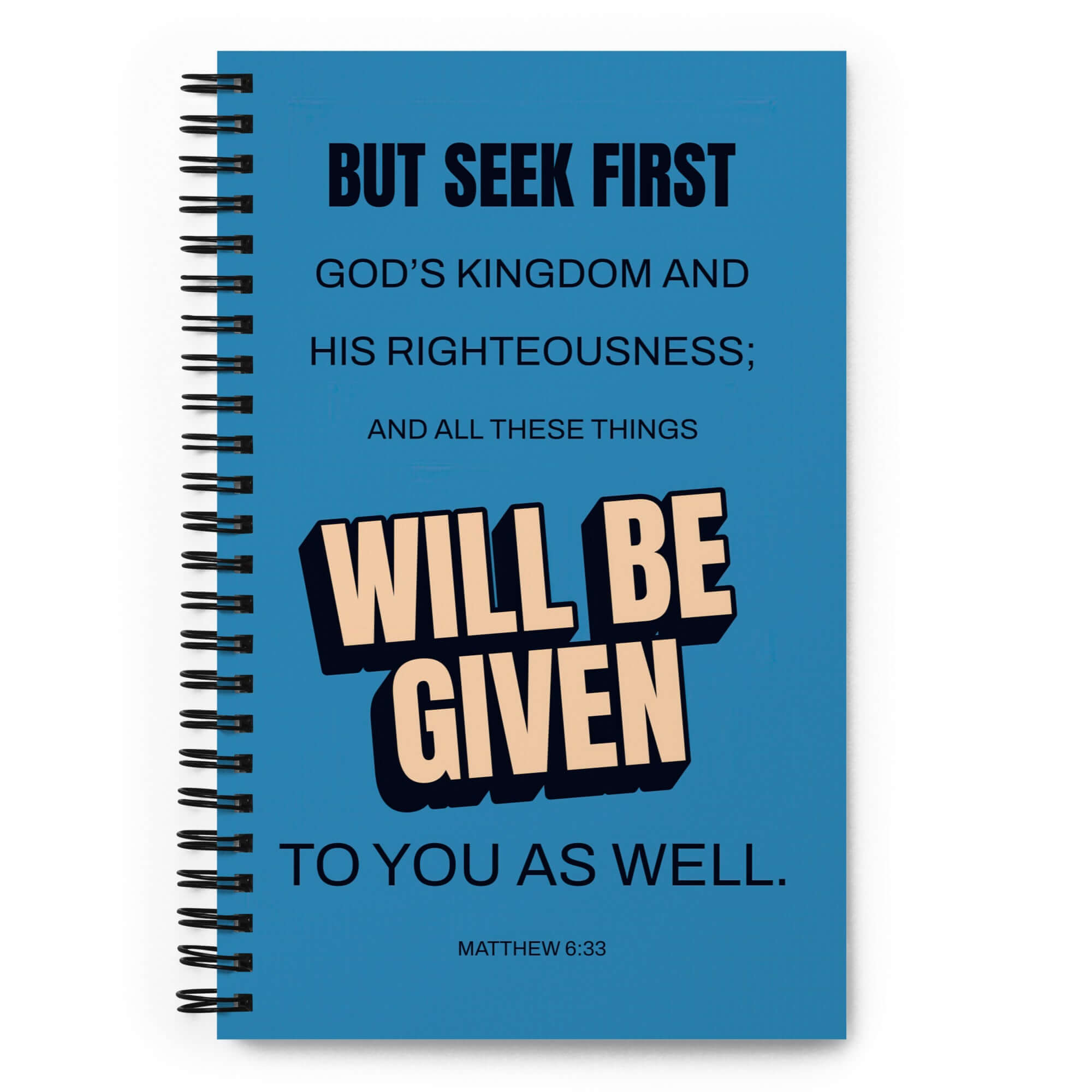 Matthew 6:33 Bible Verse, seek first God’s Kingdom Spiral Notebook Stationery Default Title