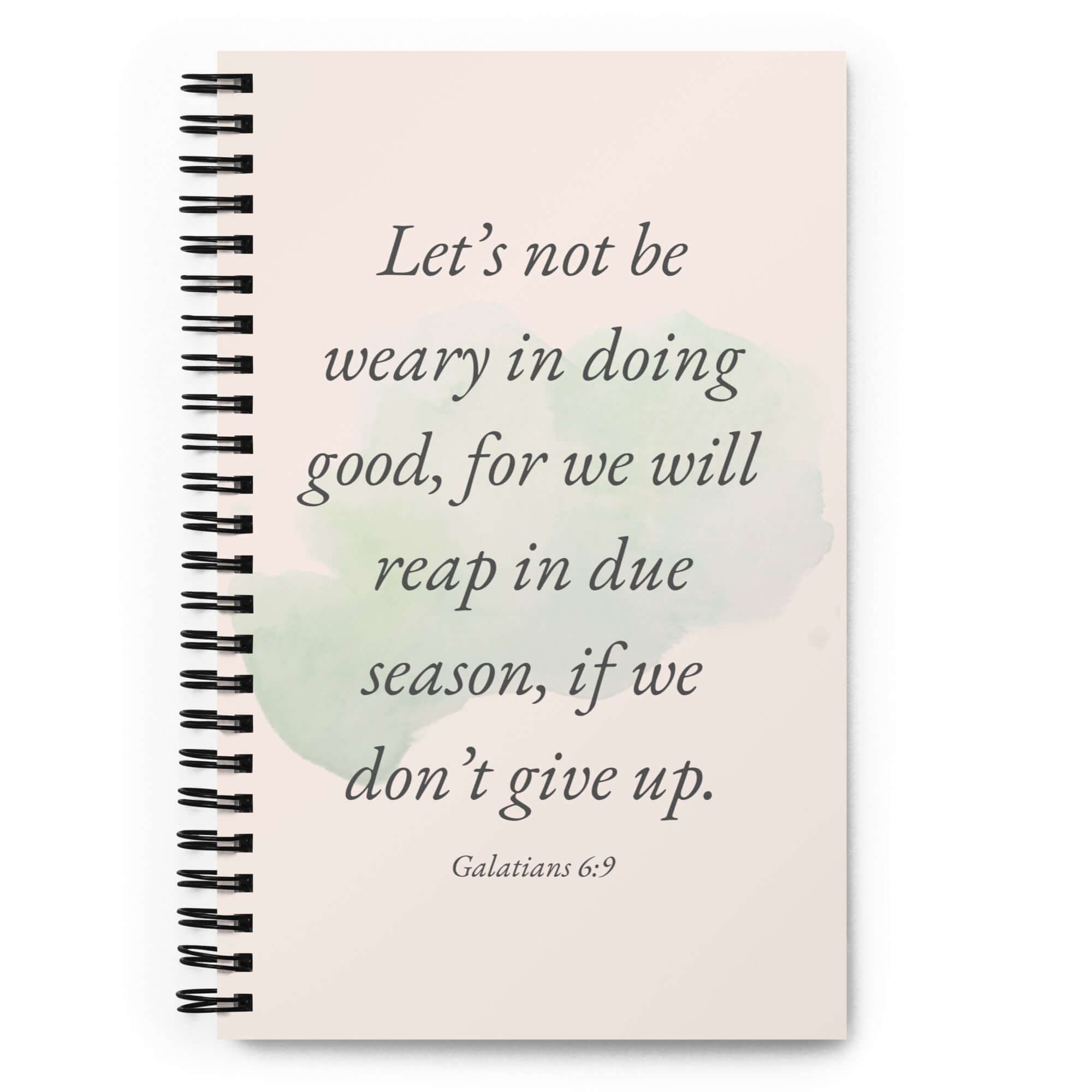 Galatians 6:9 Bible Verse, not be weary Spiral Notebook Stationery Default Title