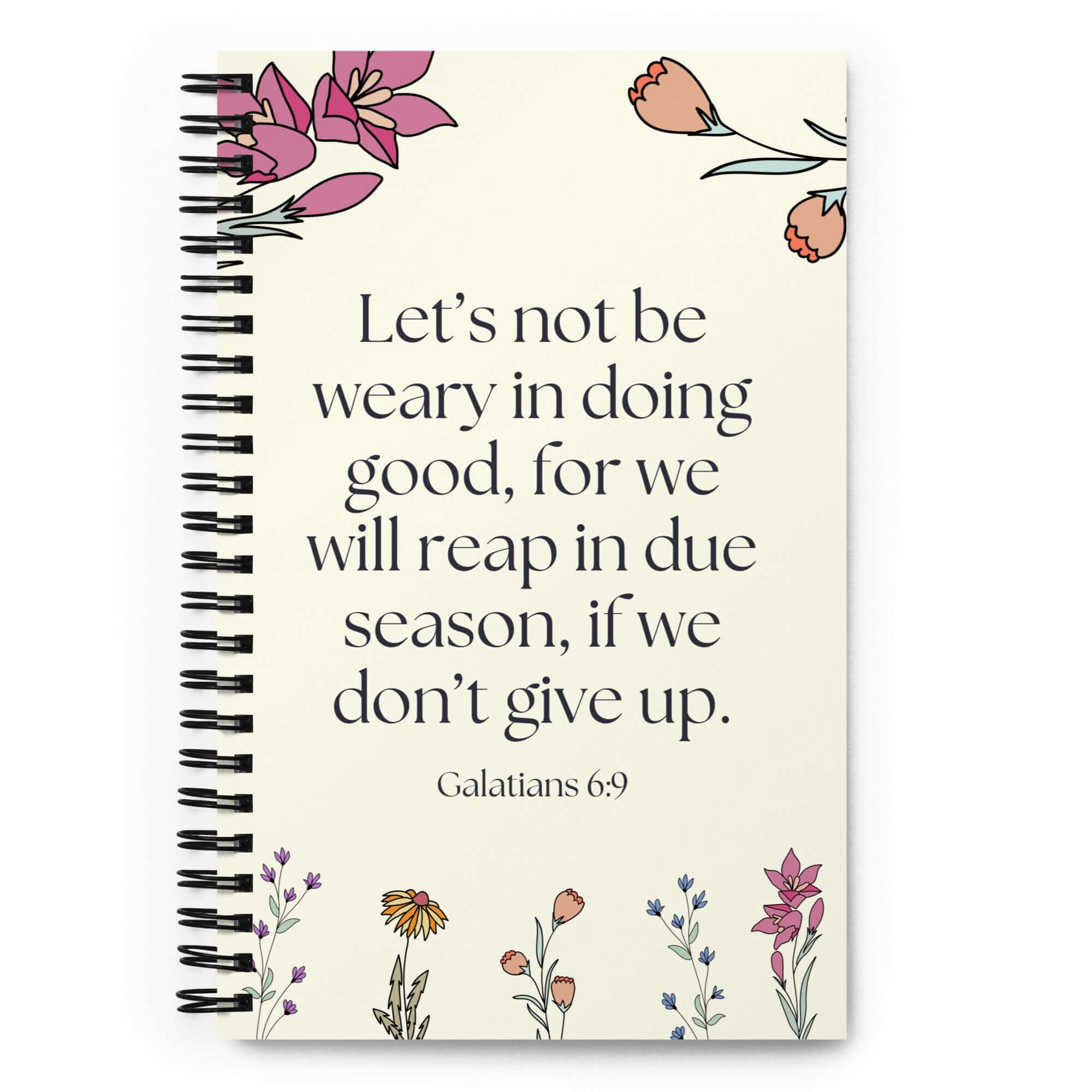 Galatians 6:9 Bible Verse, in doing good Spiral Notebook Stationery Default Title
