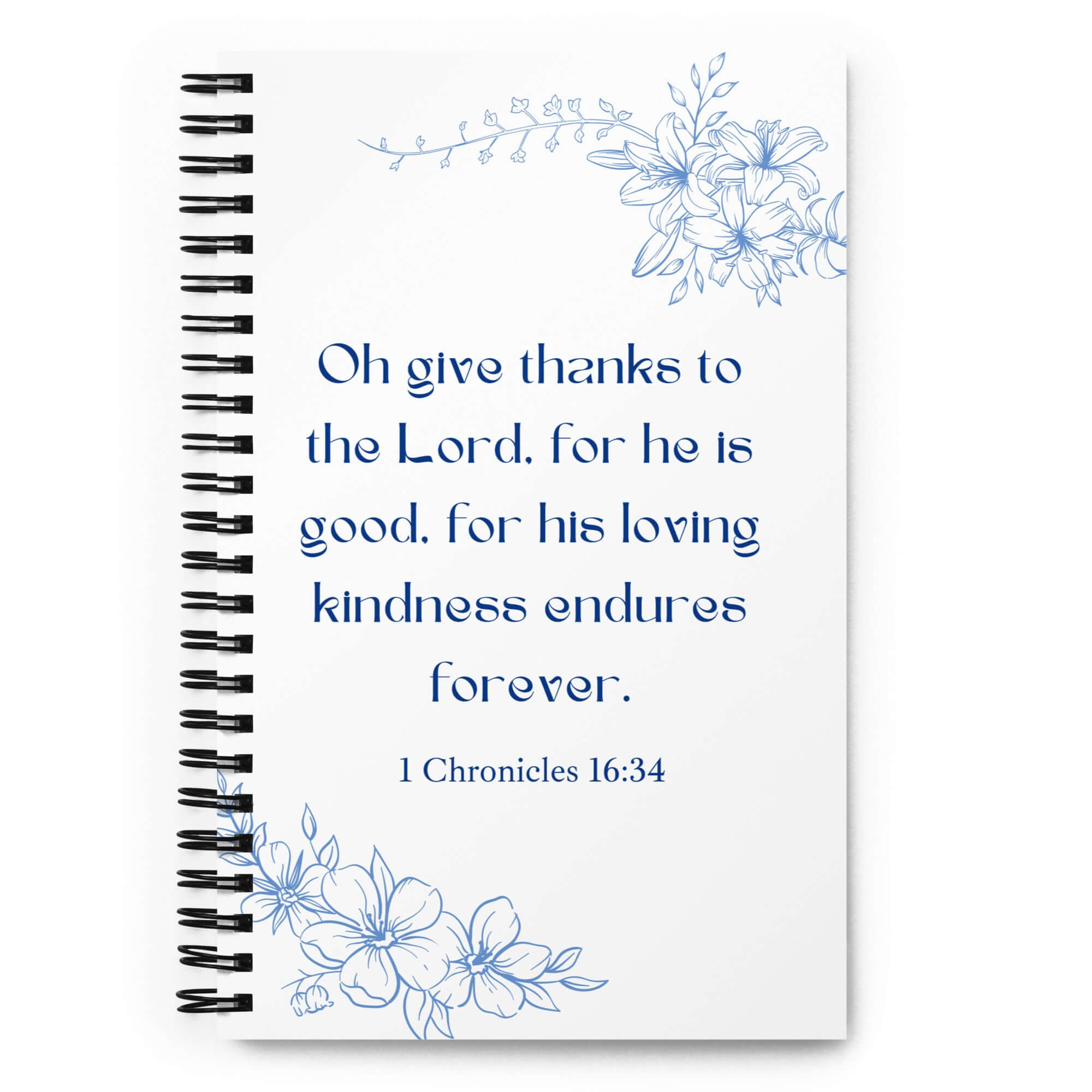 1 Chronicles 16:34 Bible Verse, to the Lord Spiral Notebook Stationery Default Title