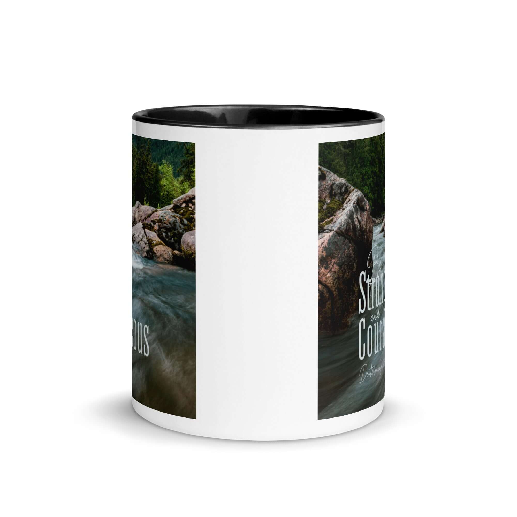 Deuteronomy 31:6 Bible Verse, Be strong and courageous White Ceramic Mug with Color Inside