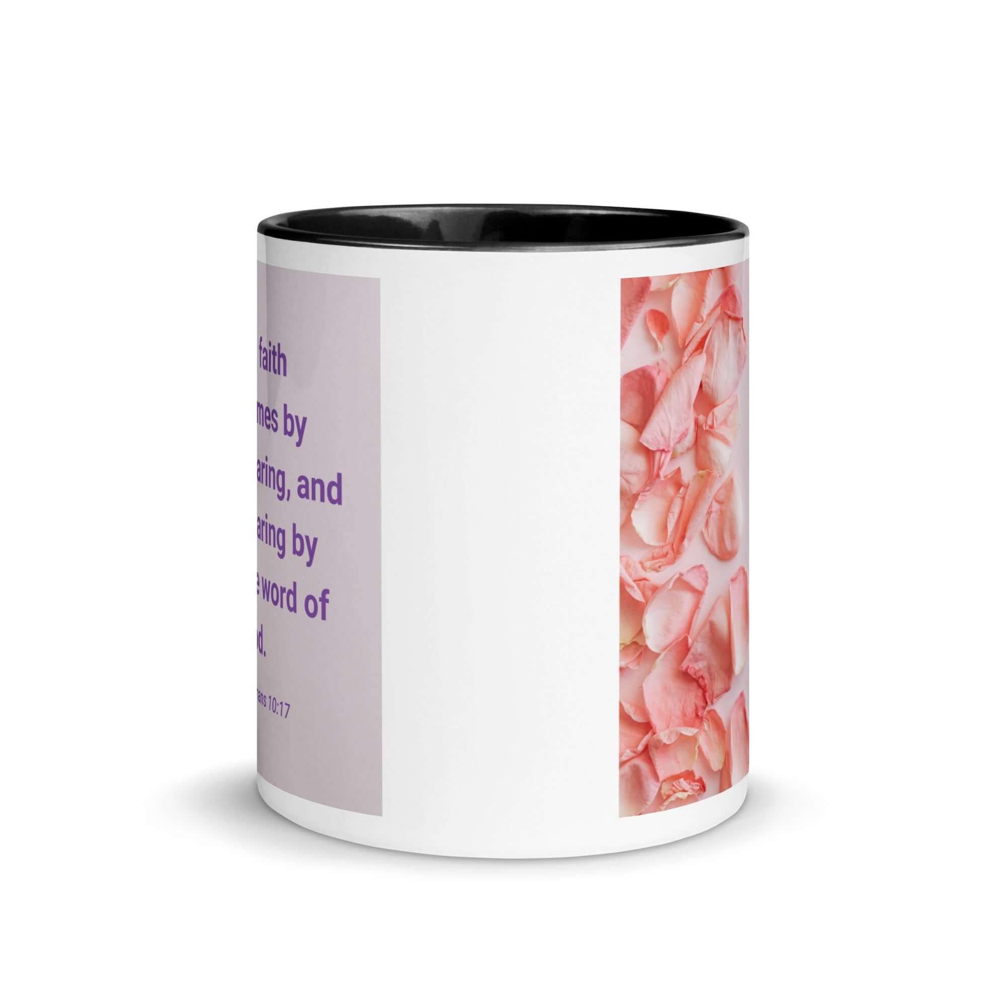 Romans 10:17 Bible Verse, faith comes by White Ceramic Mug with Color Inside