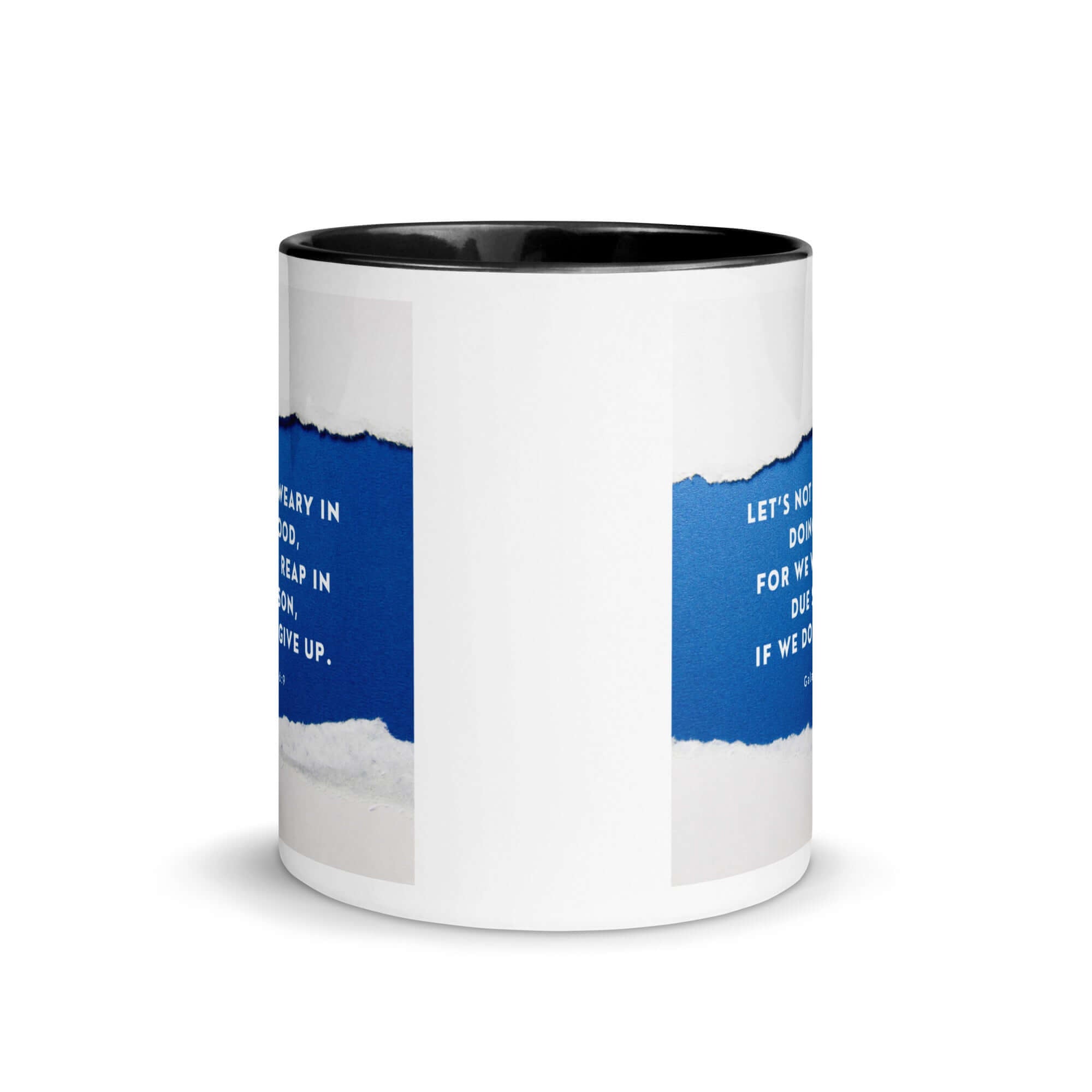 Galatians 6:9 Bible Verse, we will reap White Ceramic Mug with Color Inside