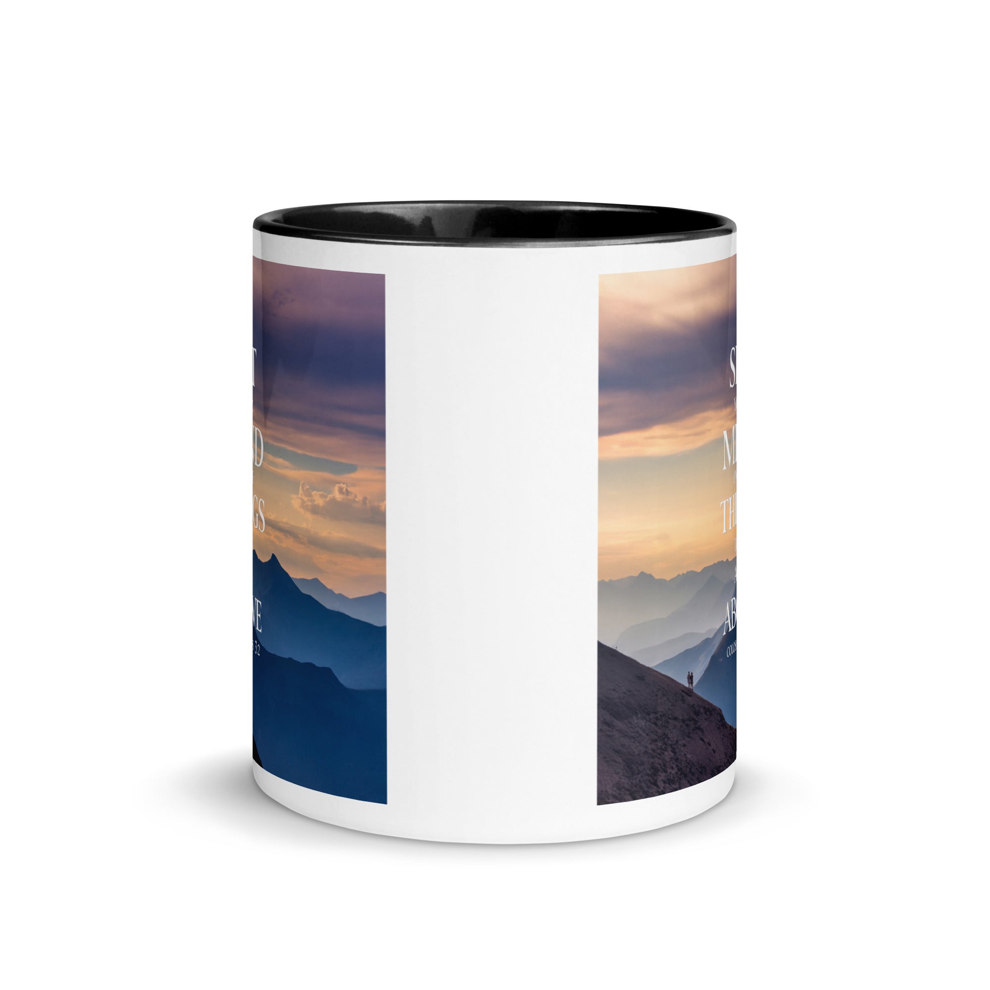 Colossians 3:2 Bible Verse things that White Ceramic Mug with Color Inside