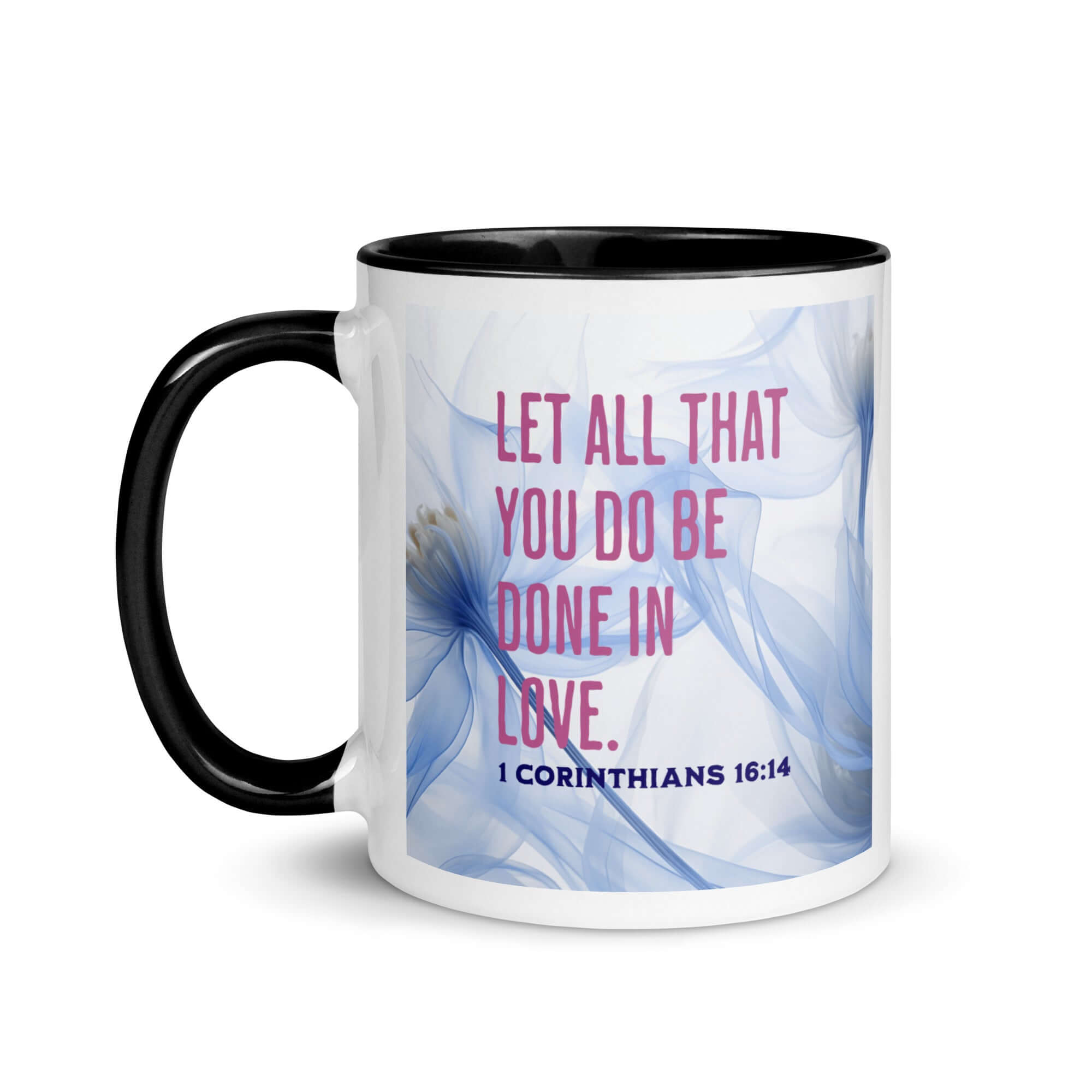 1 Corinthians 16:14 Bible Verse, Do it in Love White Ceramic Mug with Color Inside