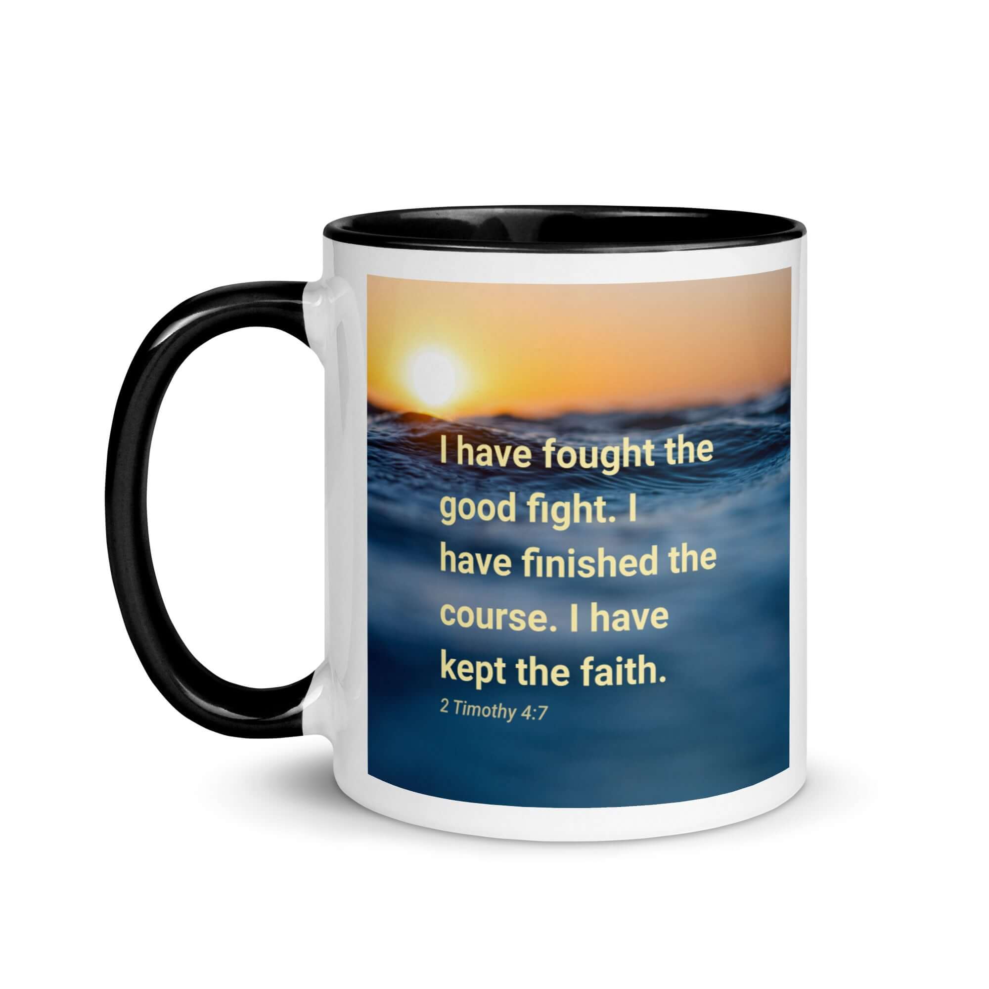 2 Timothy 4:7 Bible Verse, kept the faith White Ceramic Mug with Color Inside