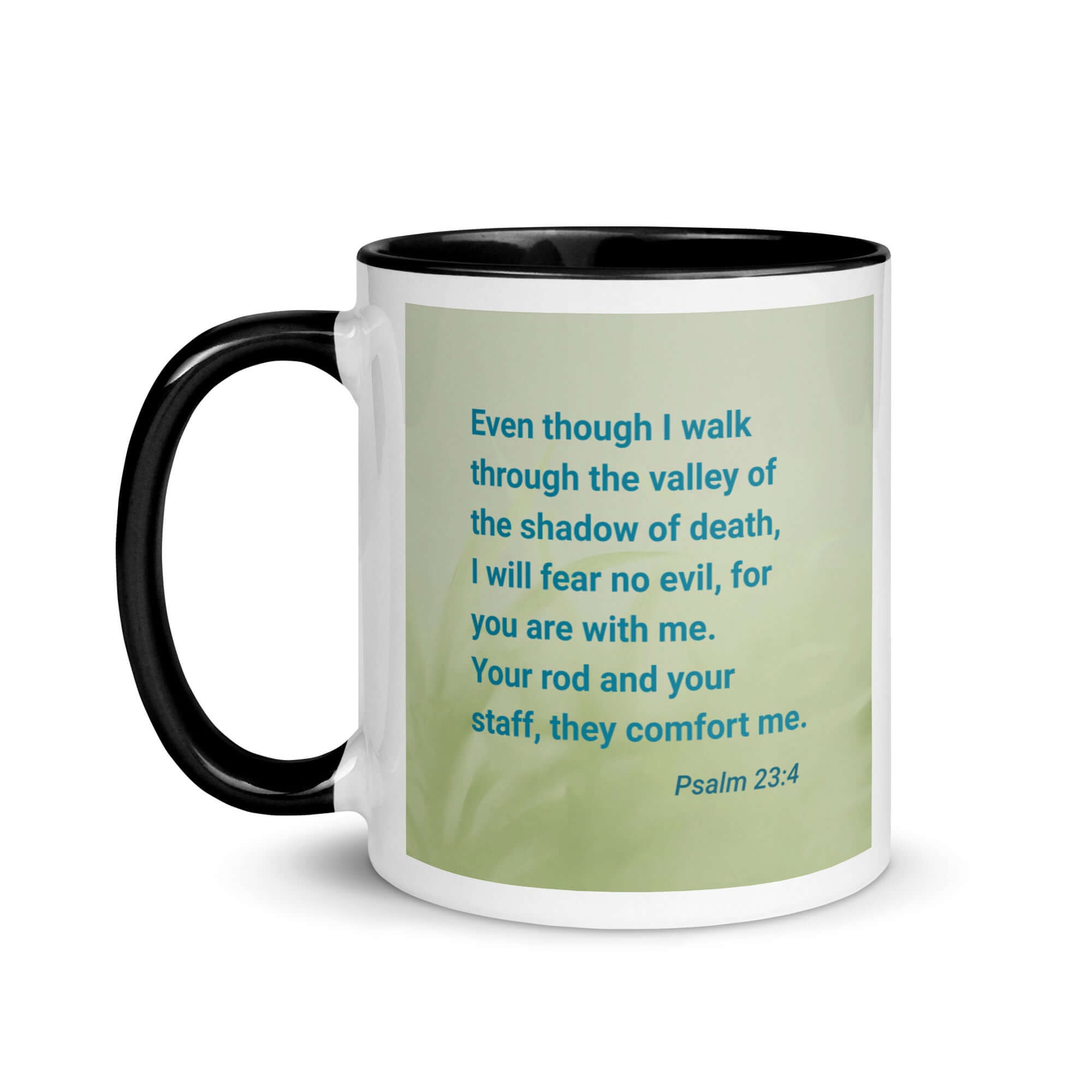 Psalm 23:4 Bible Verse, fear no evil White Ceramic Mug with Color Inside