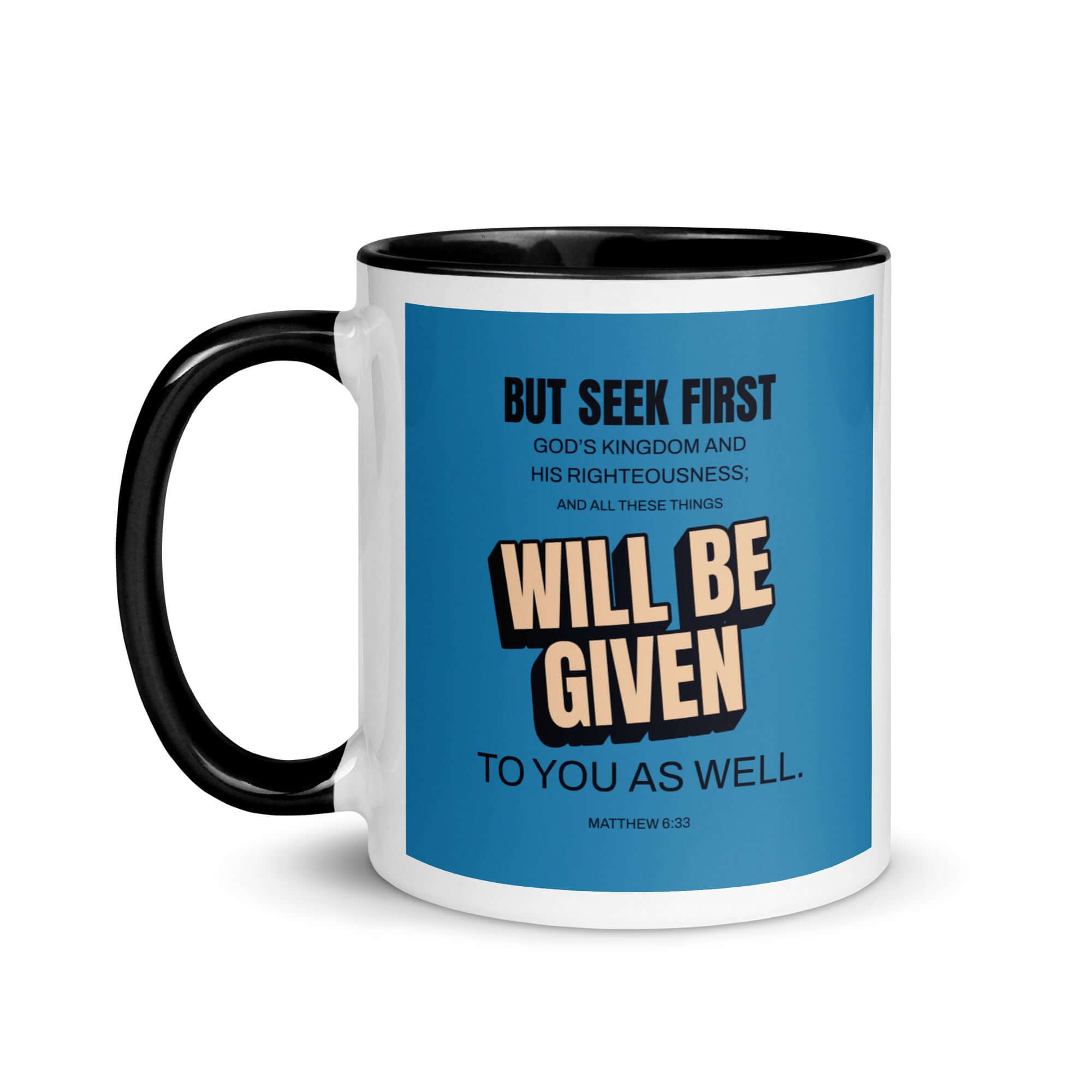 Matthew 6:33 Bible Verse, seek first God’s Kingdom White Ceramic Mug with Color Inside