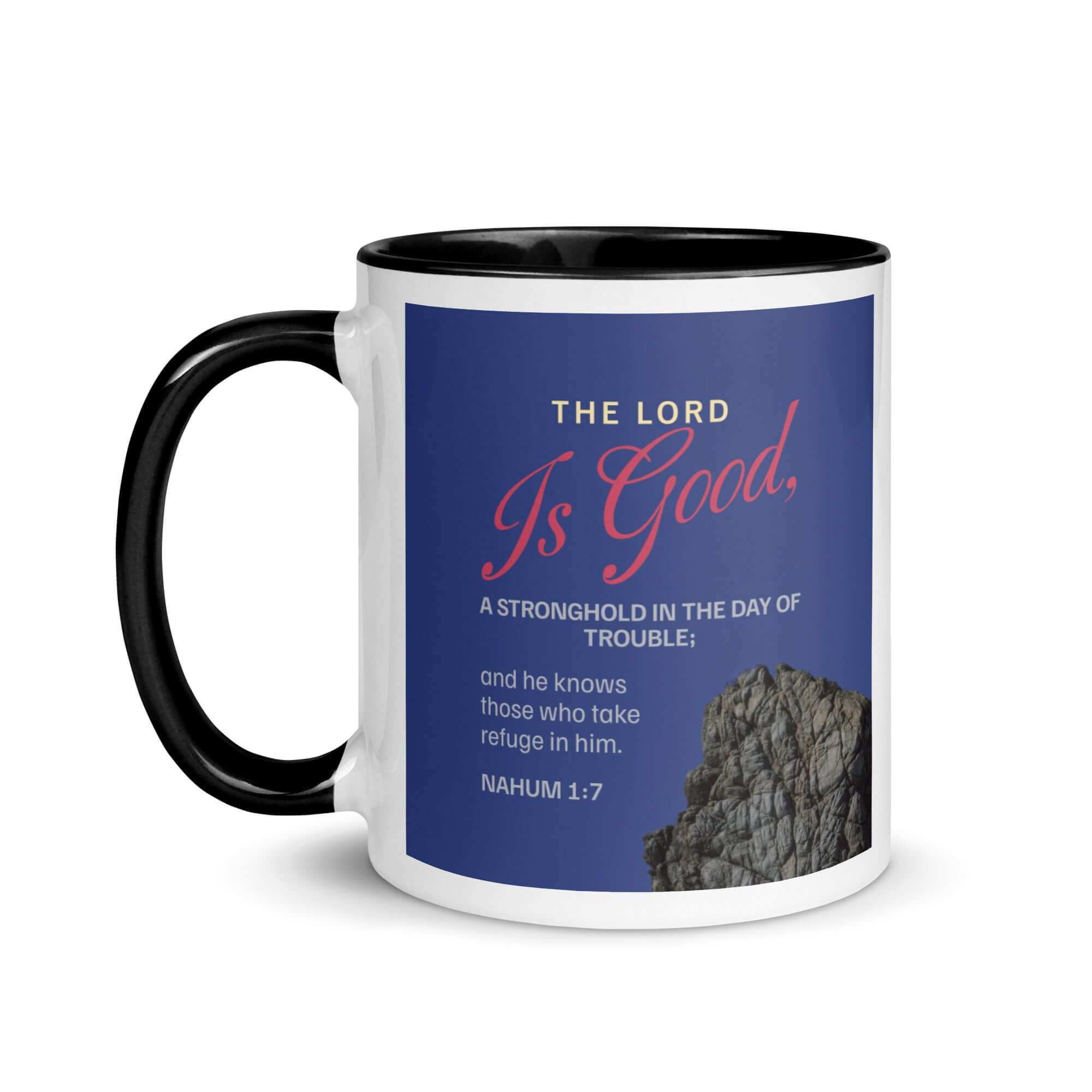 Nahum 1:7 Bible Verse, The LORD is good White Ceramic Mug with Color Inside