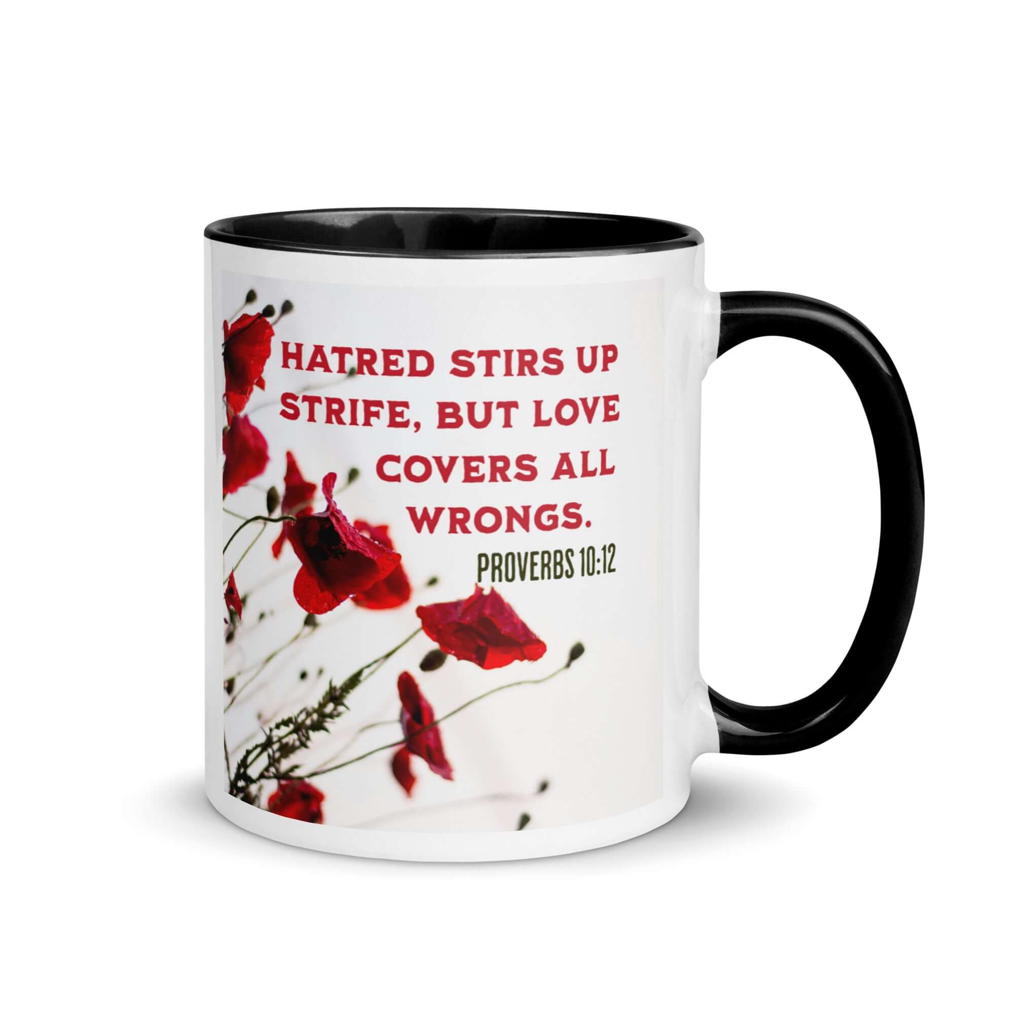 Proverbs 10:12 Bible Verse, Love Covers All White Ceramic Mug with Color Inside Black 11 oz