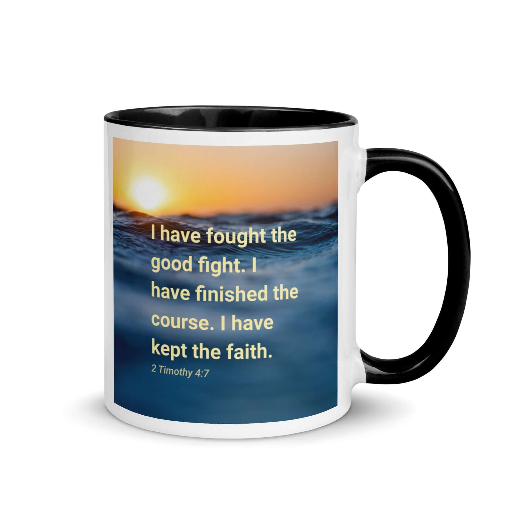 2 Timothy 4:7 Bible Verse, kept the faith White Ceramic Mug with Color Inside Black 11 oz