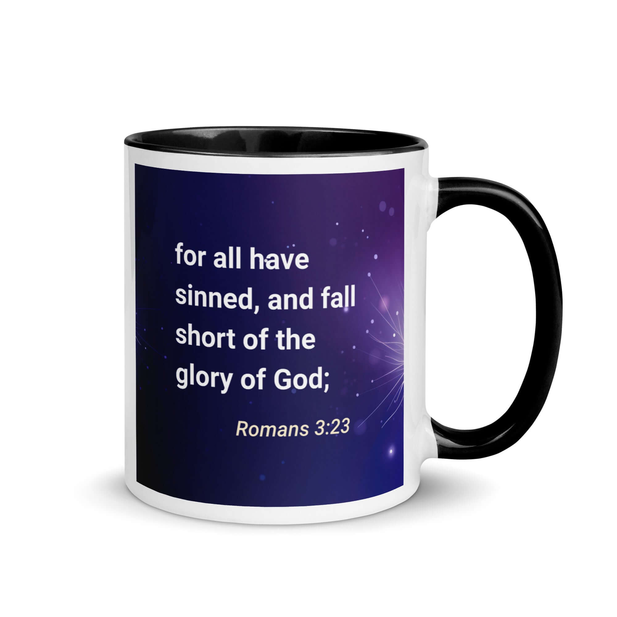 Romans 3:23 Bible Verse, all have sinned White Ceramic Mug with Color Inside Black 11 oz