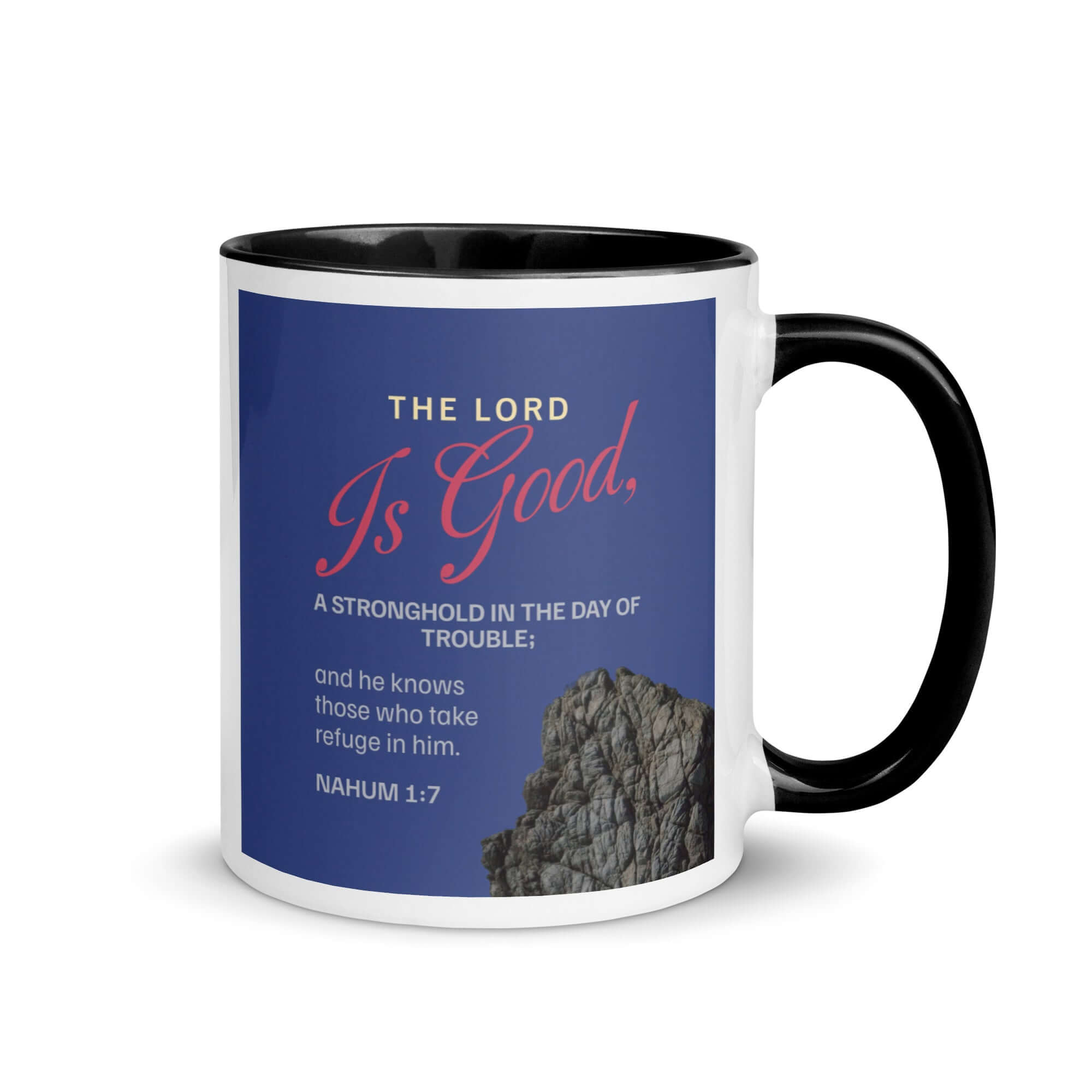 Nahum 1:7 Bible Verse, The LORD is good White Ceramic Mug with Color Inside Black 11 oz