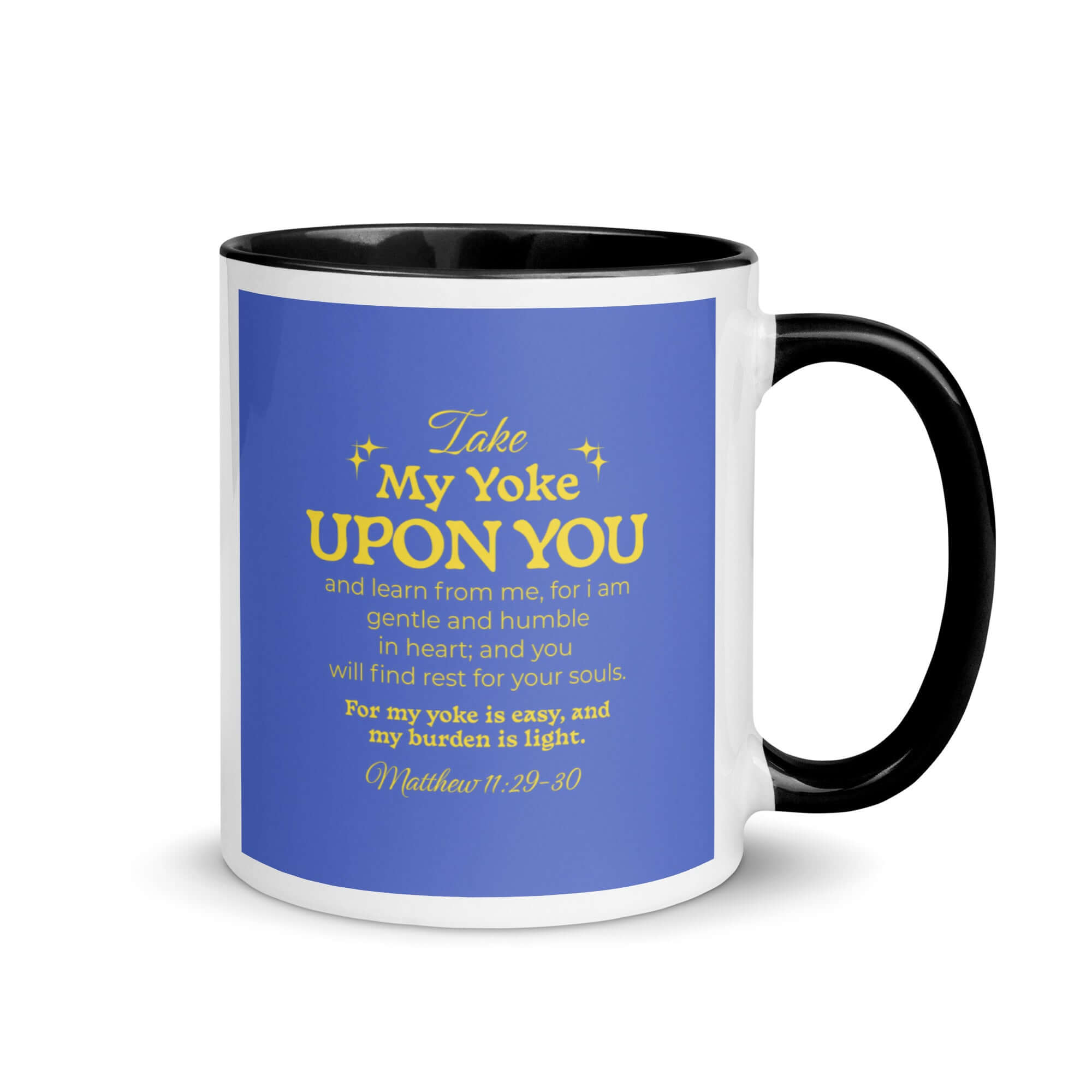 Matthew 11:29-30 Bible Verse, Take my yoke White Ceramic Mug with Color Inside Black 11 oz
