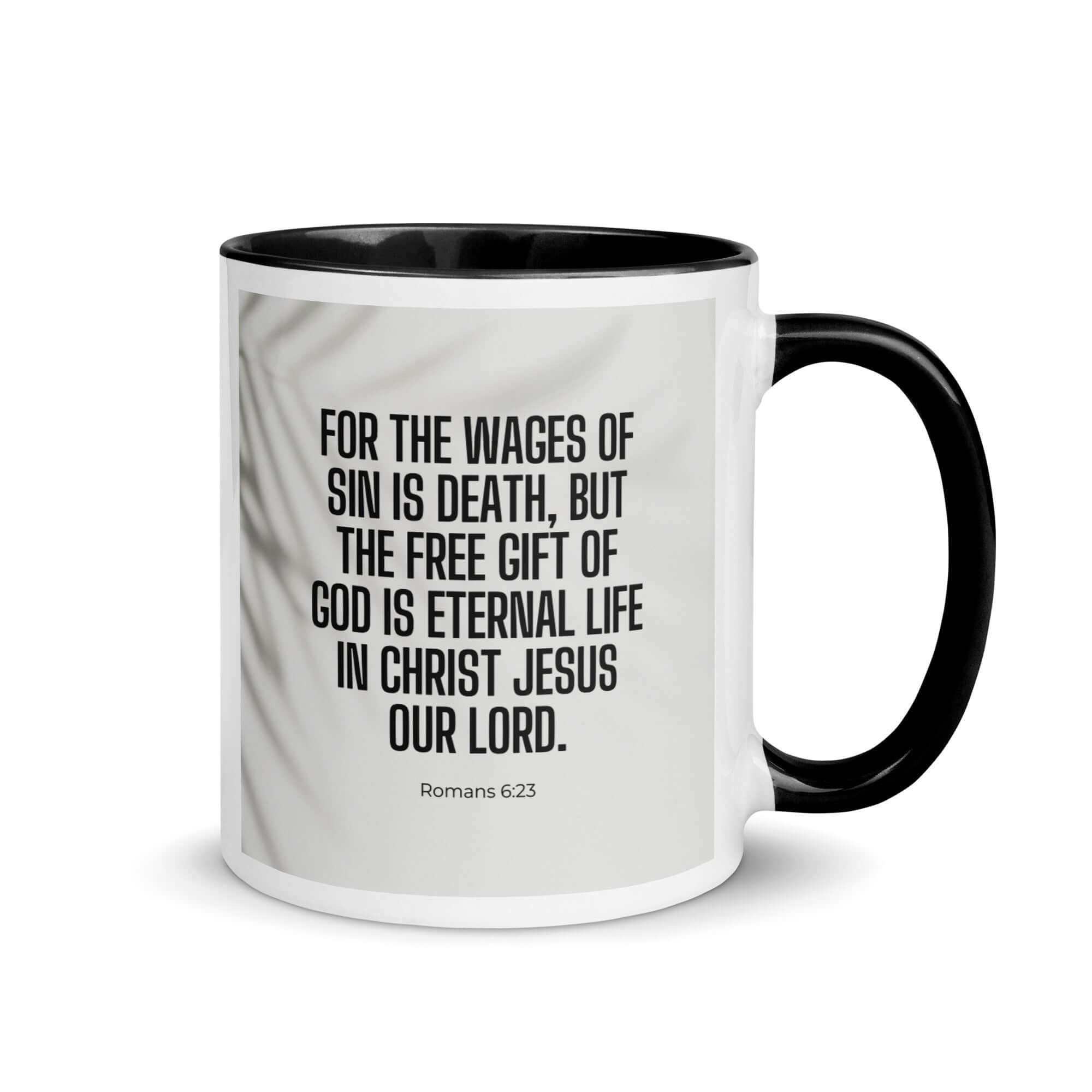 Romans 6:23 Bible Verse, eternal life White Ceramic Mug with Color Inside Black 11 oz