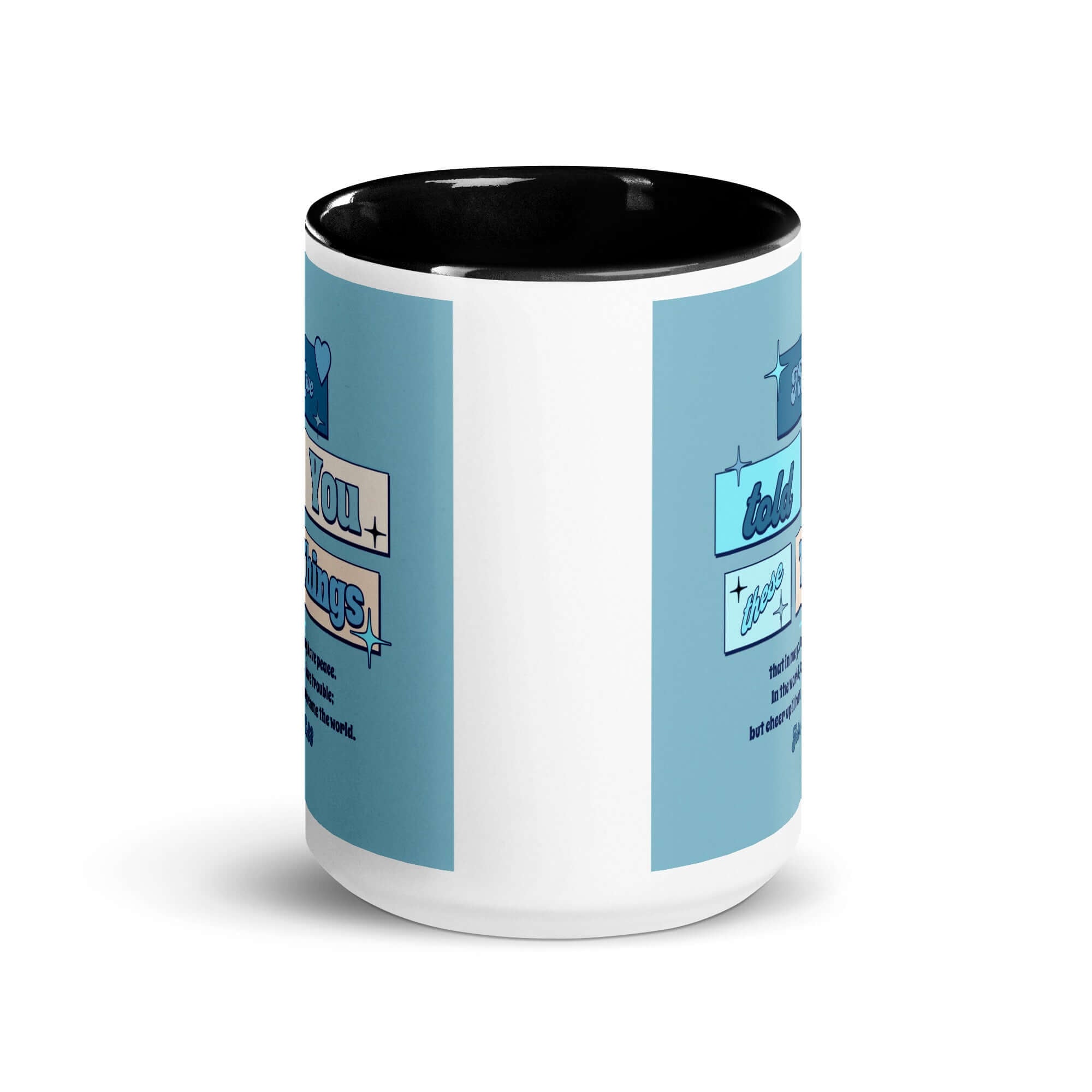 John 16:33 Bible Verse, in me you may have peace White Ceramic Mug with Color Inside