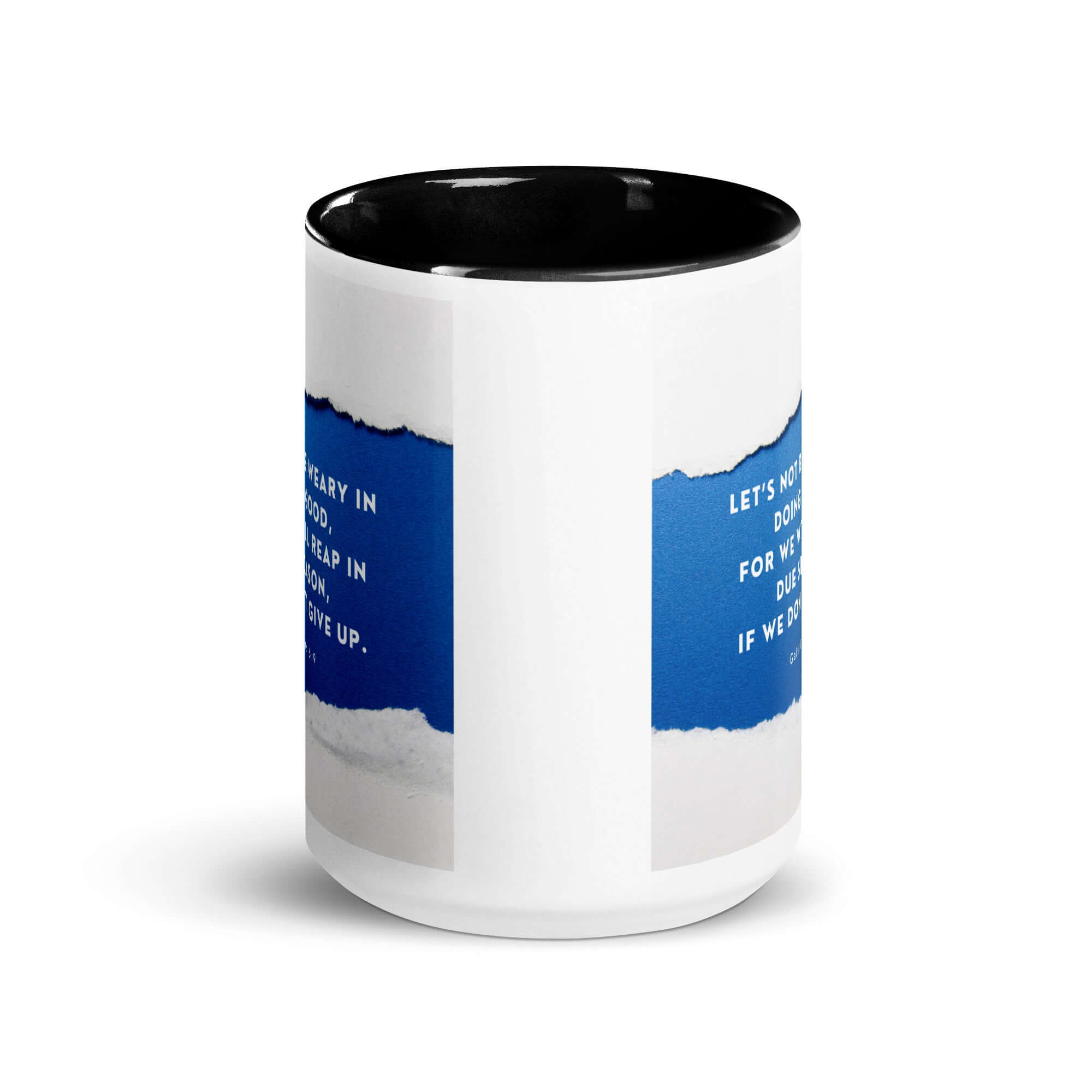 Galatians 6:9 Bible Verse, we will reap White Ceramic Mug with Color Inside