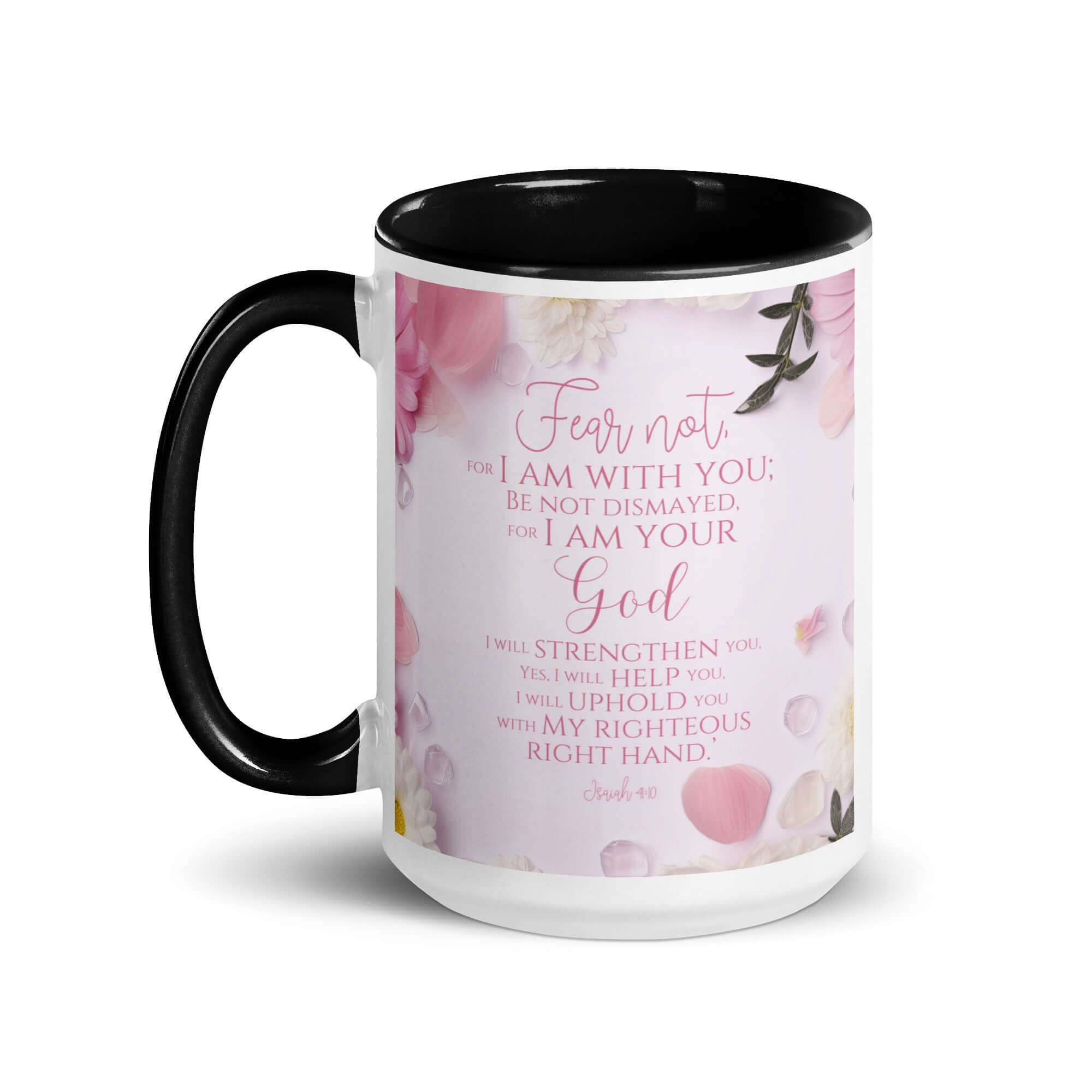 Isaiah 41:10 Bible Verse, God will strengthen you White Ceramic Mug with Color Inside