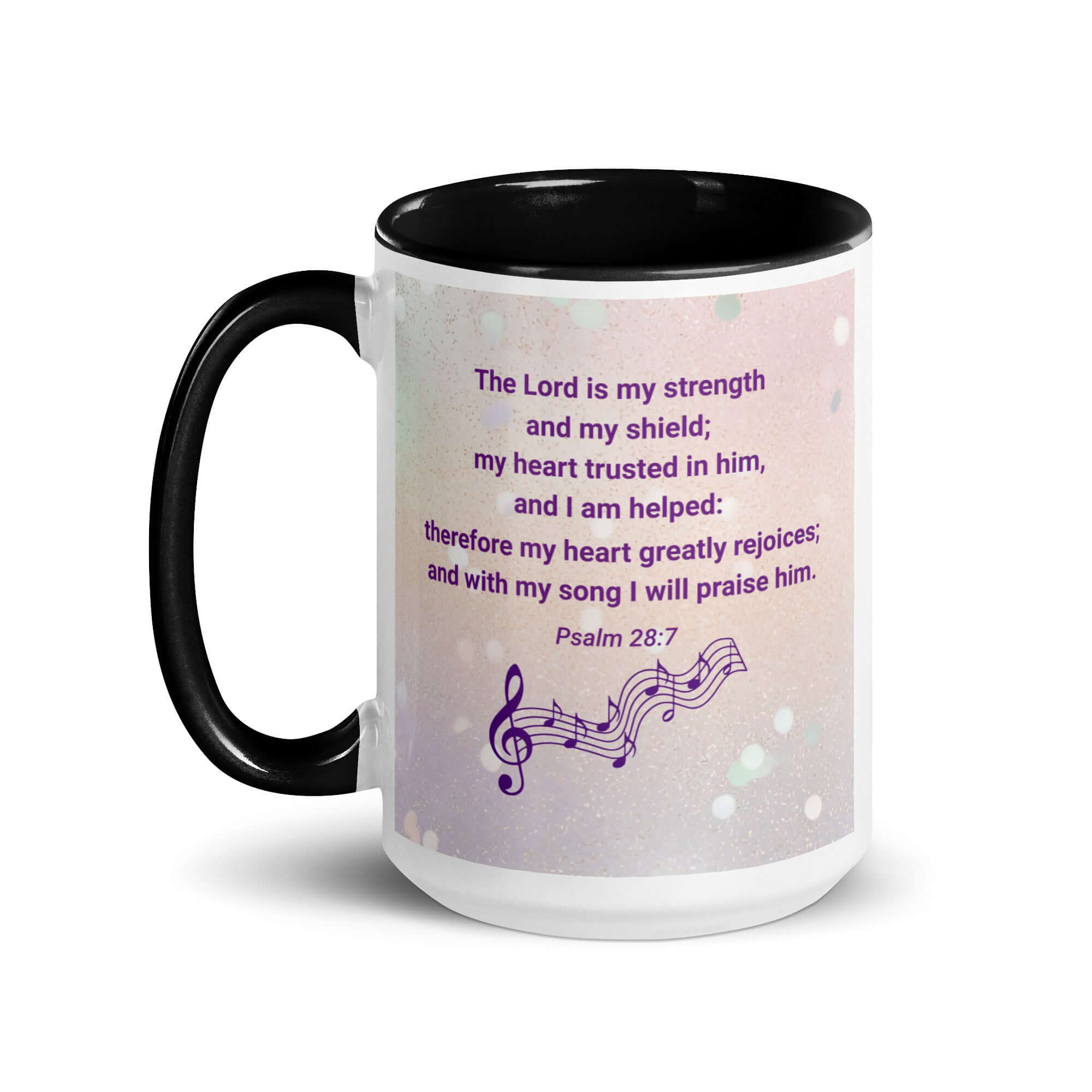 Psalm 28:7 Bible Verse, I will praise Him White Ceramic Mug with Color Inside