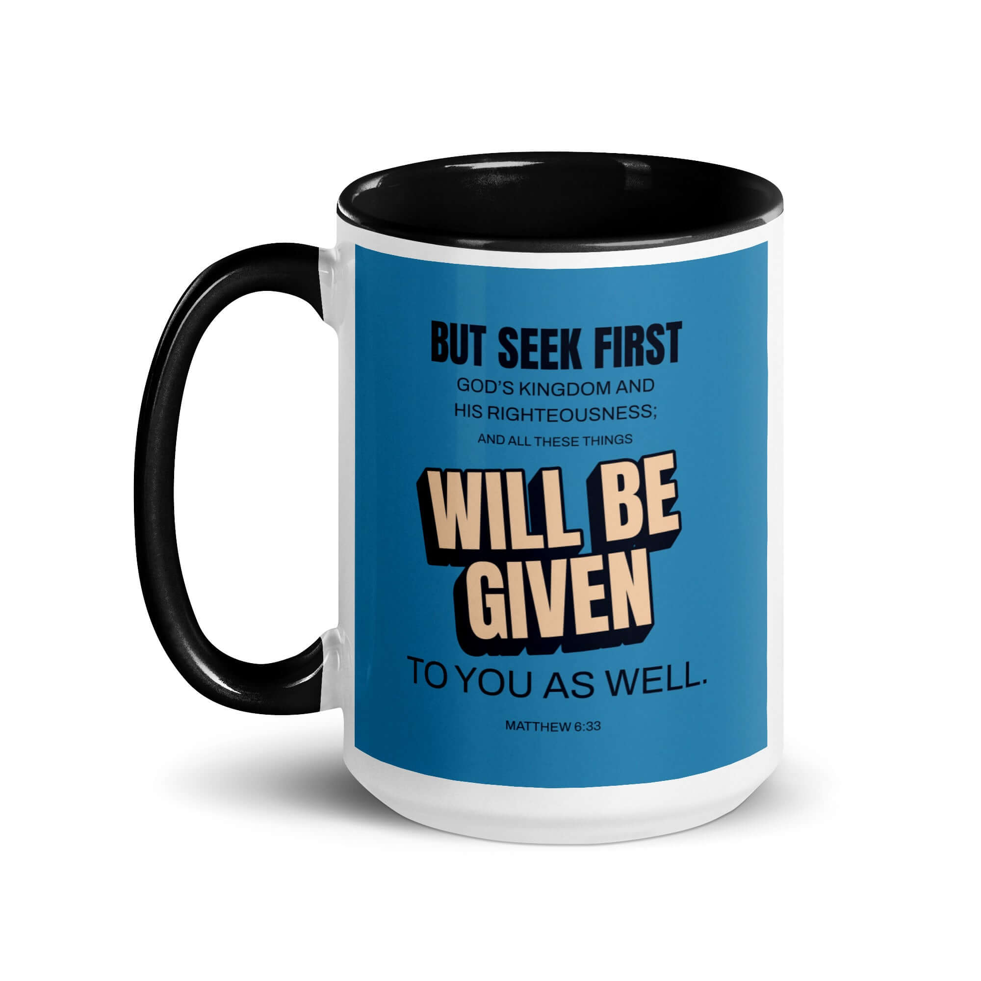 Matthew 6:33 Bible Verse, seek first God’s Kingdom White Ceramic Mug with Color Inside