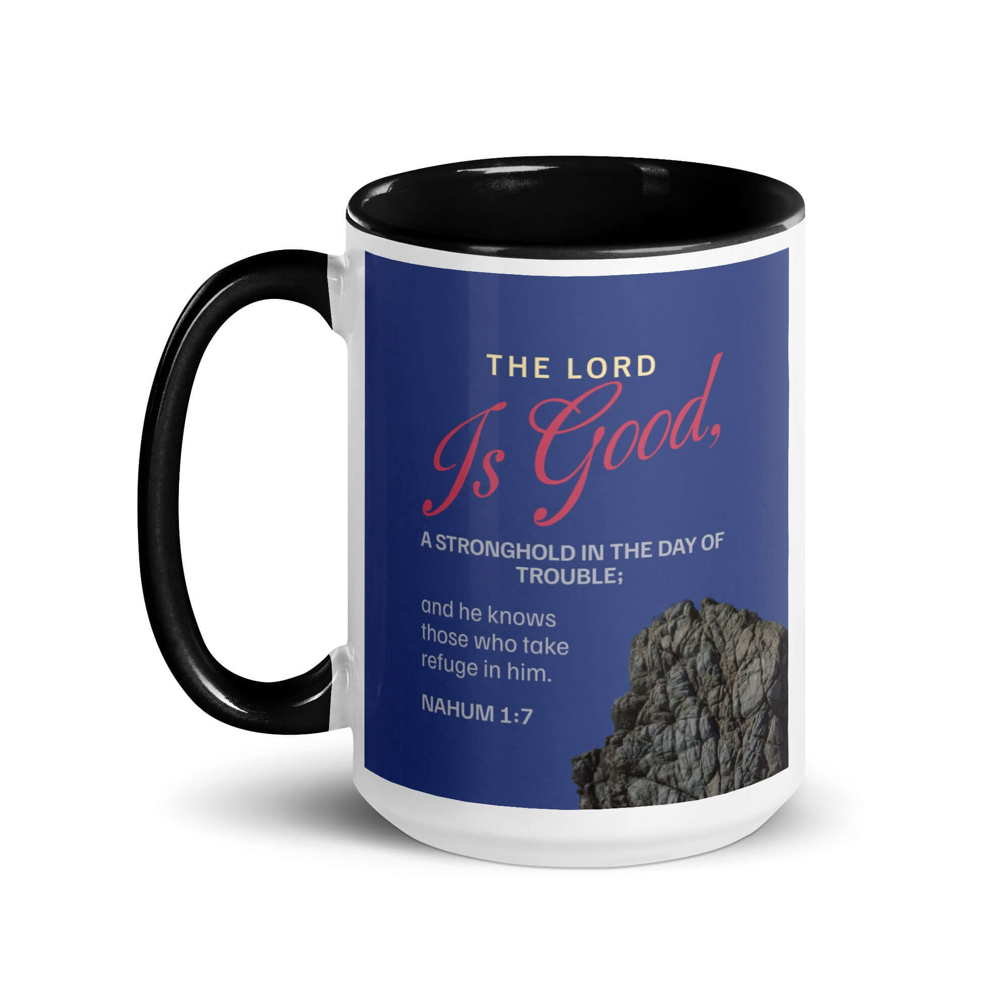 Nahum 1:7 Bible Verse, The LORD is good White Ceramic Mug with Color Inside