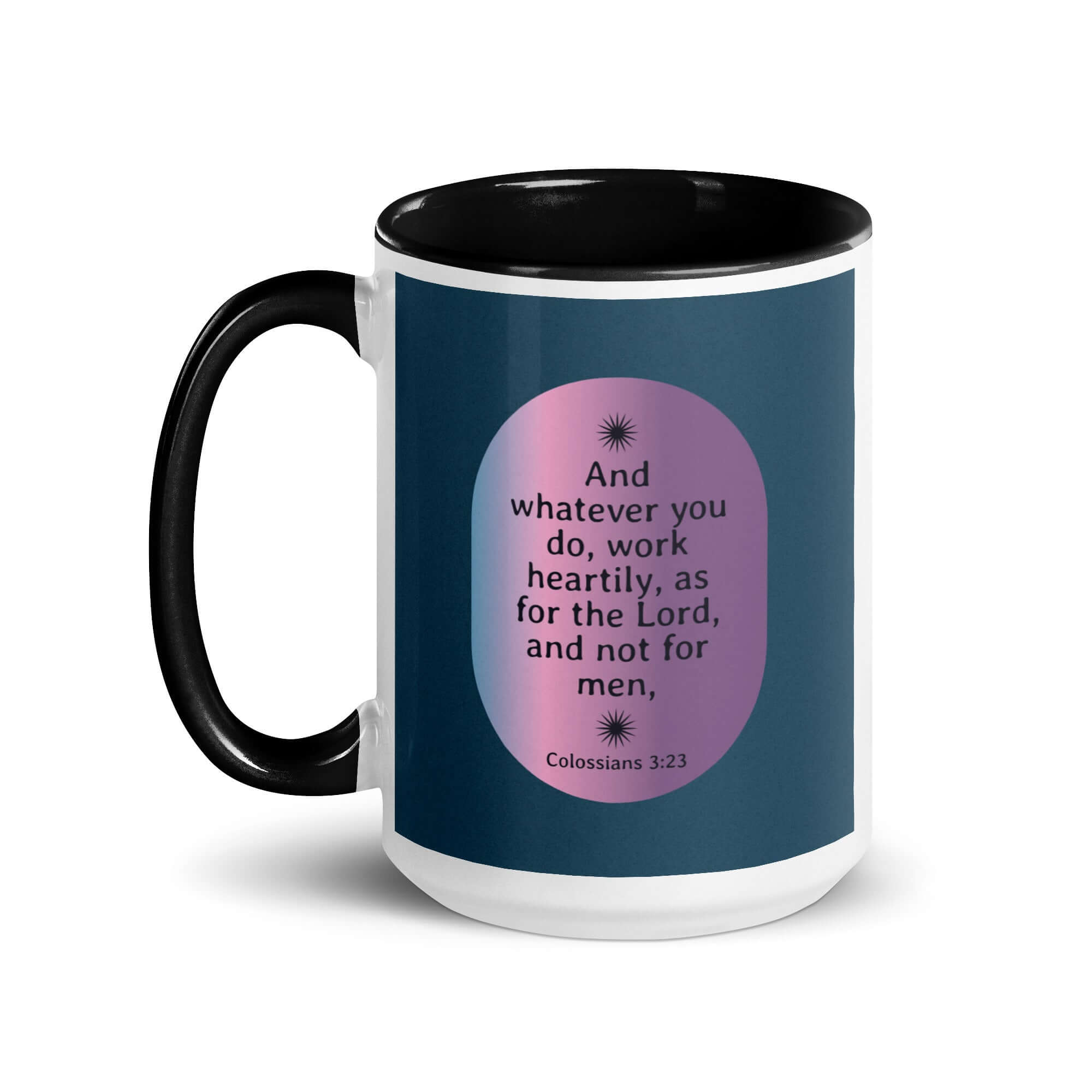 Colossians 3:23 Bible Verse, work heartily White Ceramic Mug with Color Inside
