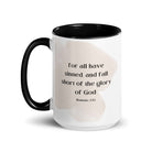 Romans 3:23 Bible Verse, fall short White Ceramic Mug with Color Inside