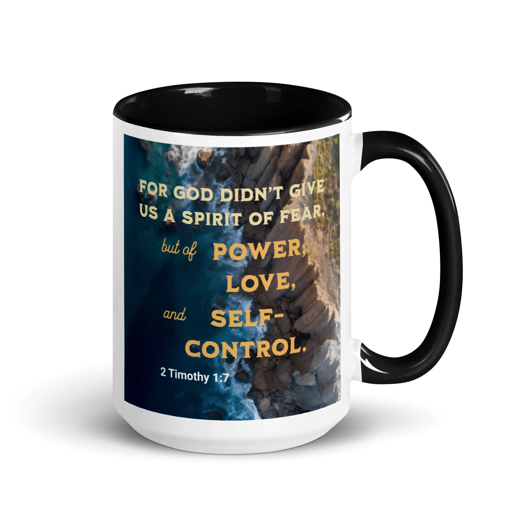 2 Timothy 1:7 Bible Verse, Power, Love, Self-Control White Ceramic Mug with Color Inside Black 15 oz