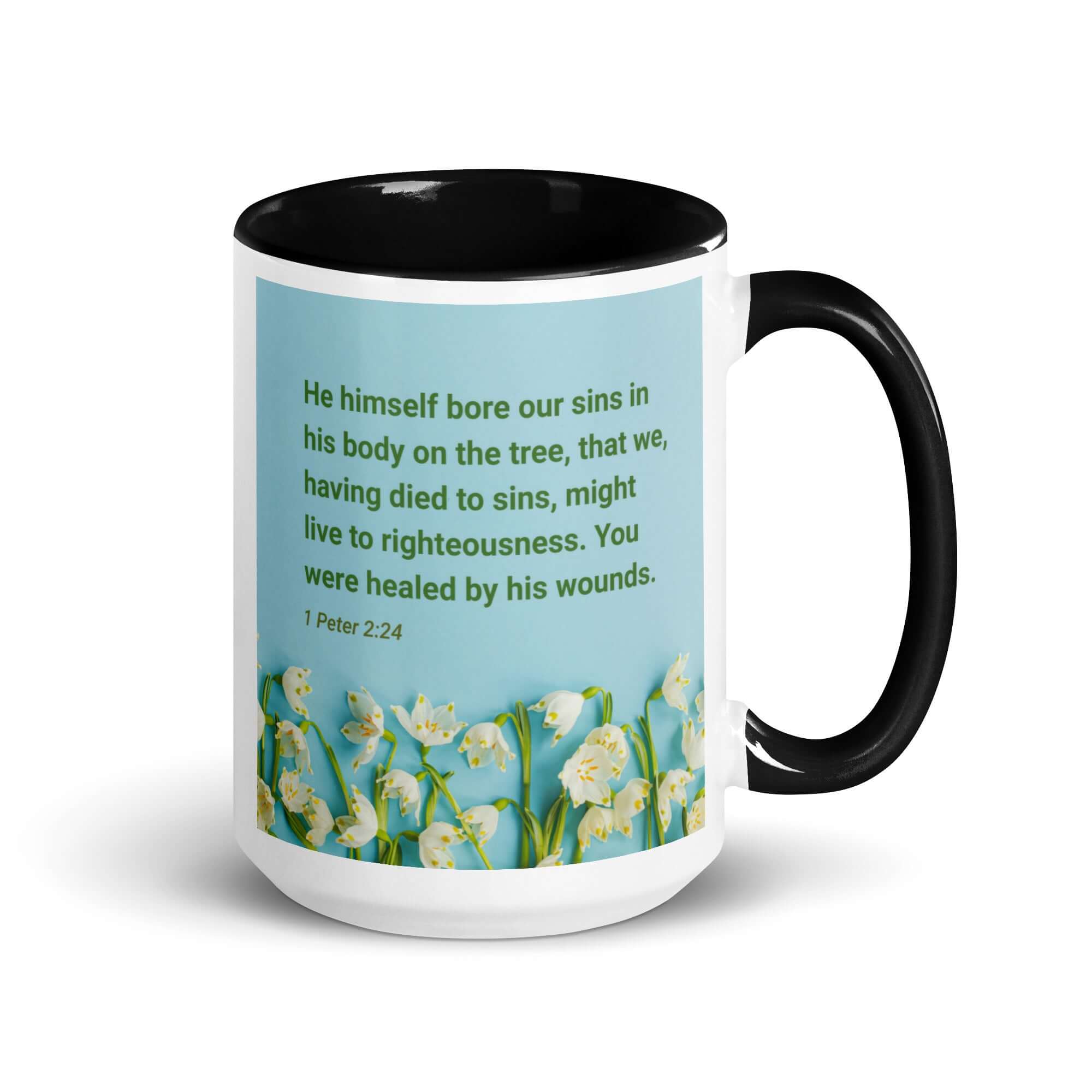 1 Peter 2:24 Bible Verse, healed by His wounds White Ceramic Mug with Color Inside Black 15 oz