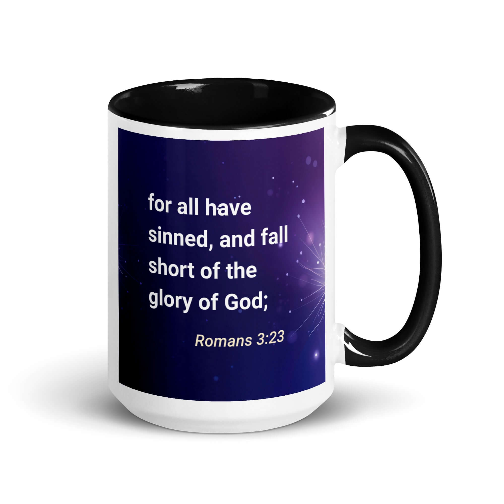 Romans 3:23 Bible Verse, all have sinned White Ceramic Mug with Color Inside Black 15 oz