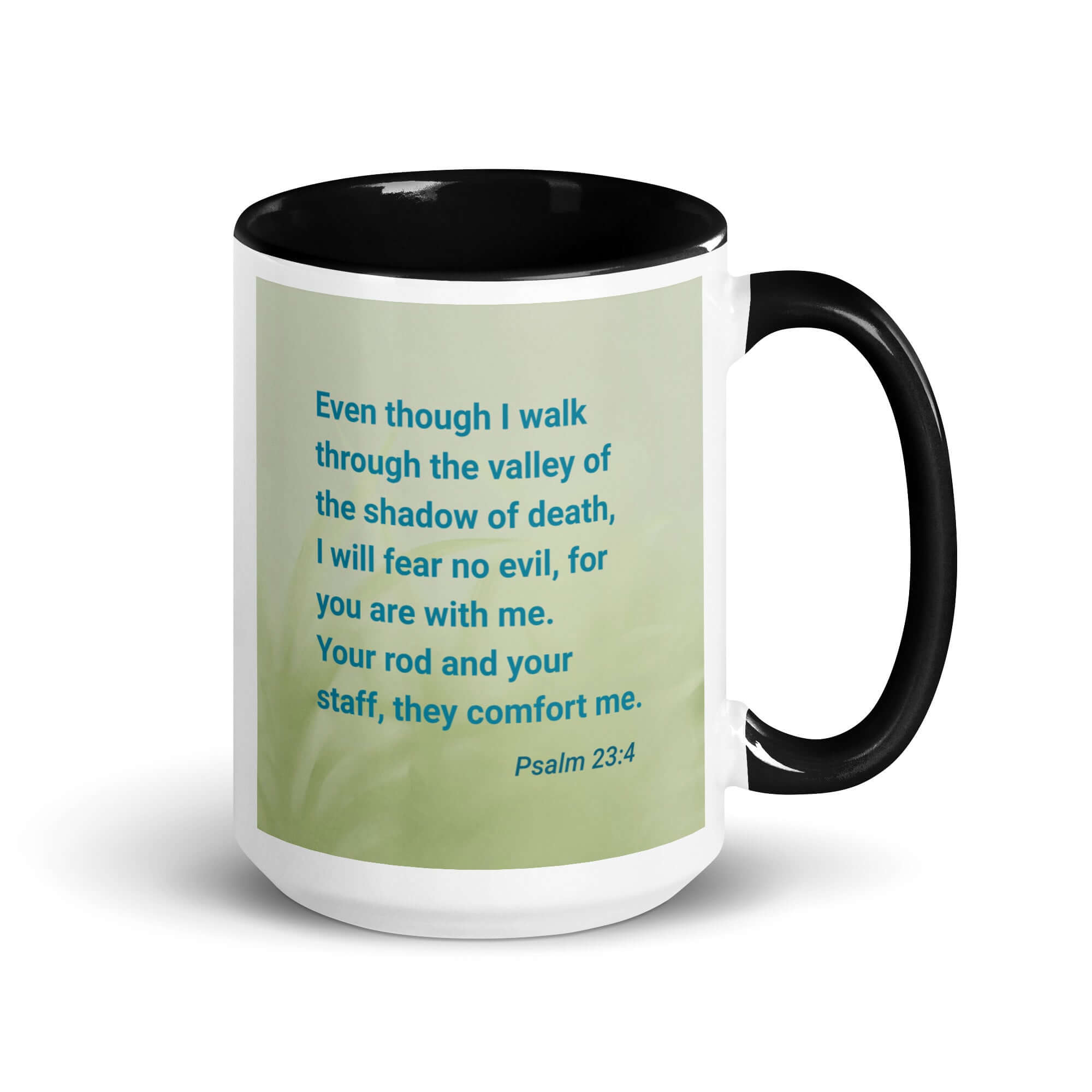 Psalm 23:4 Bible Verse, fear no evil White Ceramic Mug with Color Inside Black 15 oz