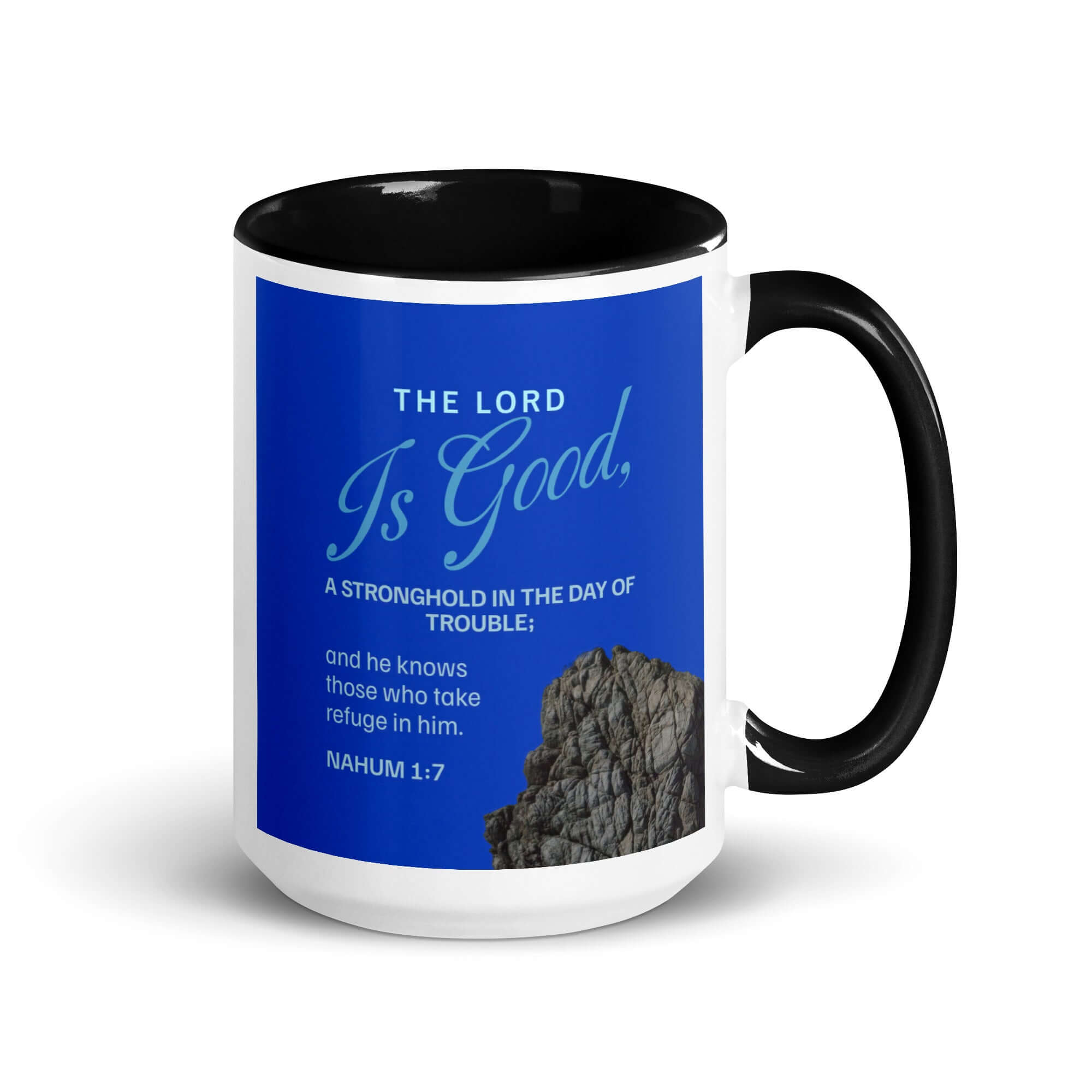 Nahum 1:7 Bible Verse, The LORD is a stronghold White Ceramic Mug with Color Inside Black 15 oz