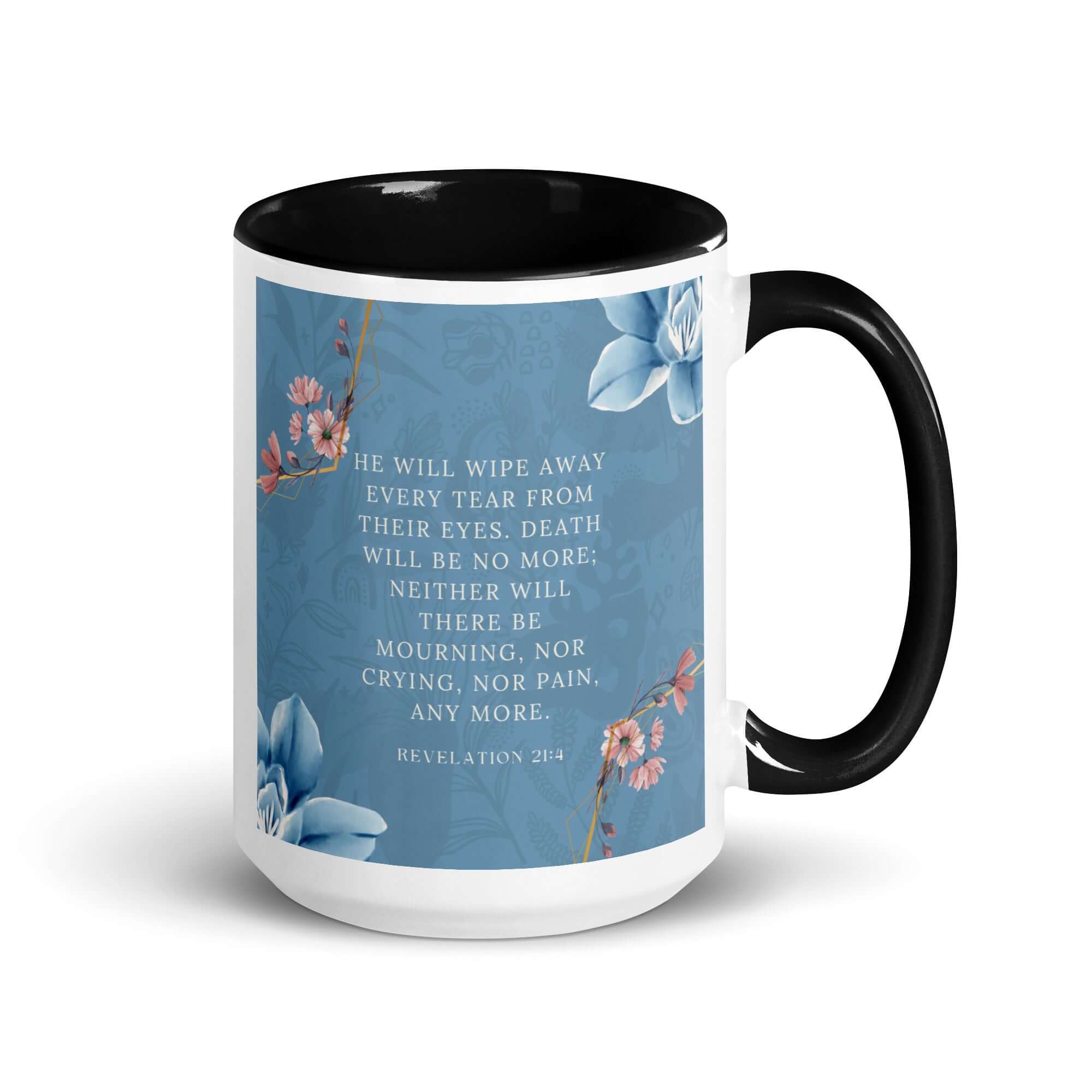 Revelation 21:4 Bible Verse, every tear White Ceramic Mug with Color Inside Black 15 oz