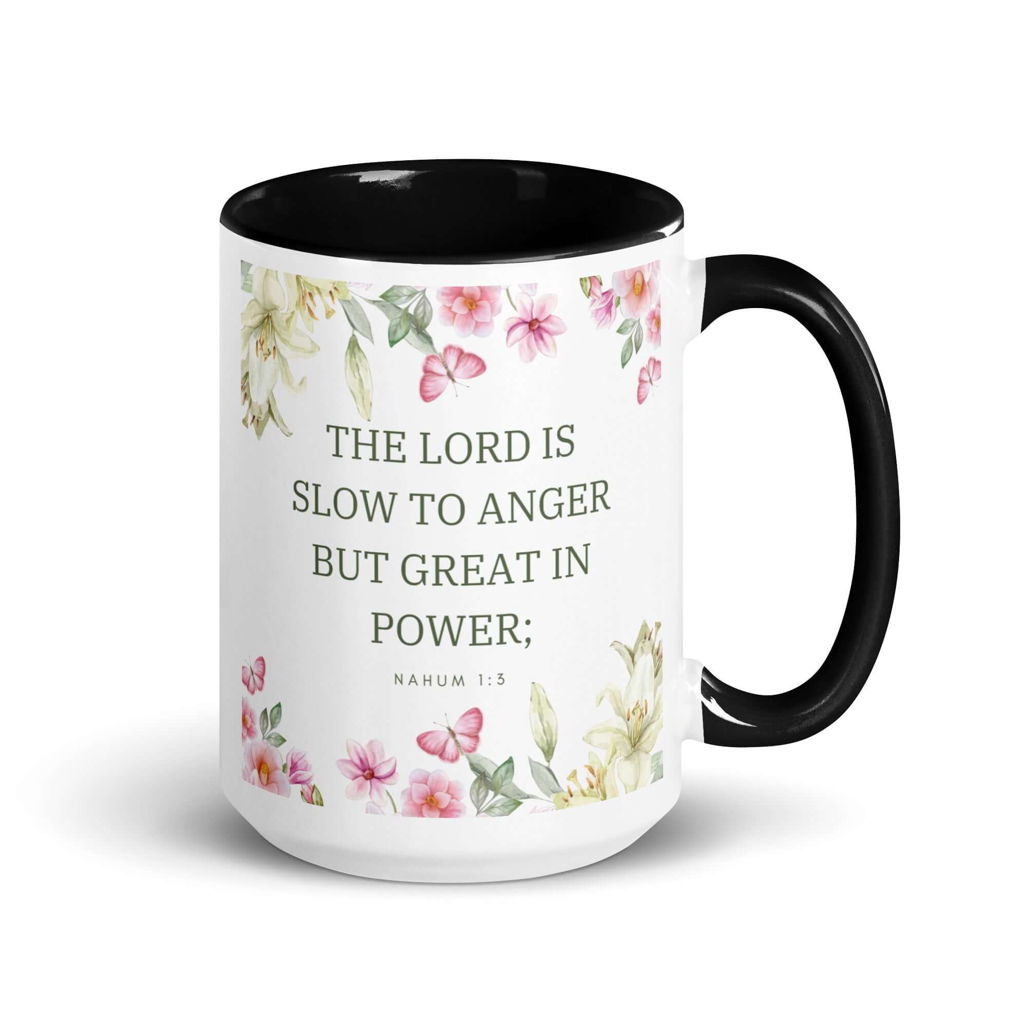 Nahum 1:3 Bible Verse, slow to anger White Ceramic Mug with Color Inside Black 15 oz
