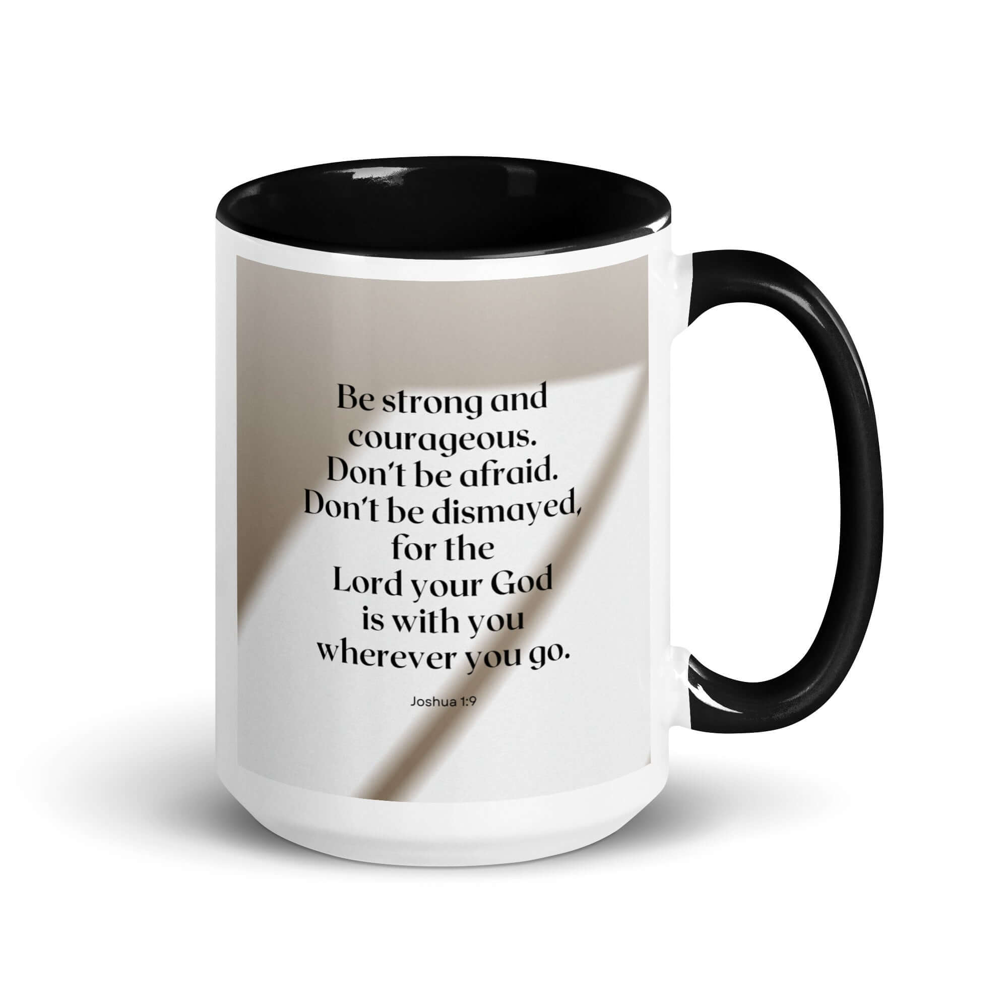 Joshua 1:9 Bible Verse, for the Lord White Ceramic Mug with Color Inside Black 15 oz