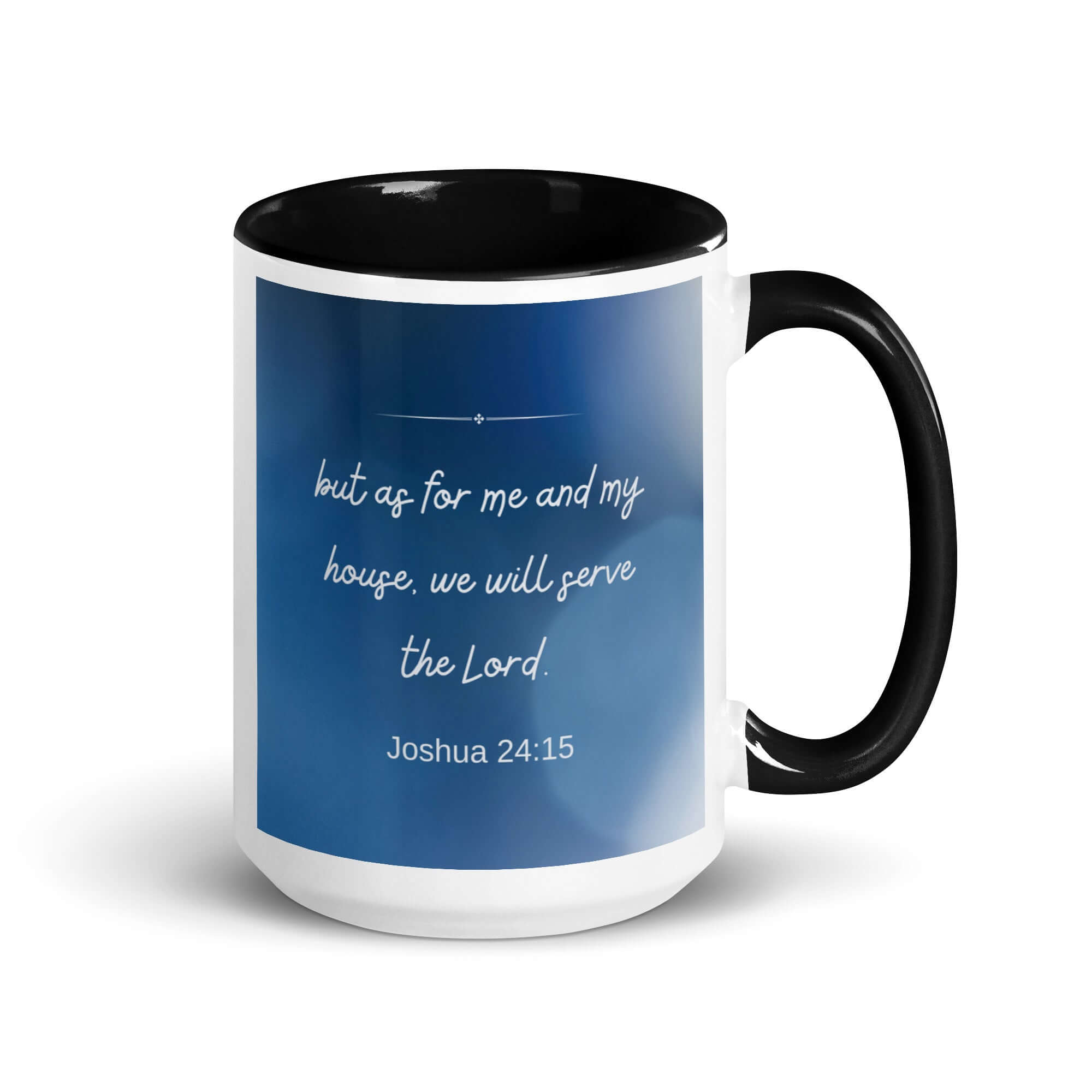 Joshua 24:15 Bible Verse, choose today White Ceramic Mug with Color Inside Black 15 oz