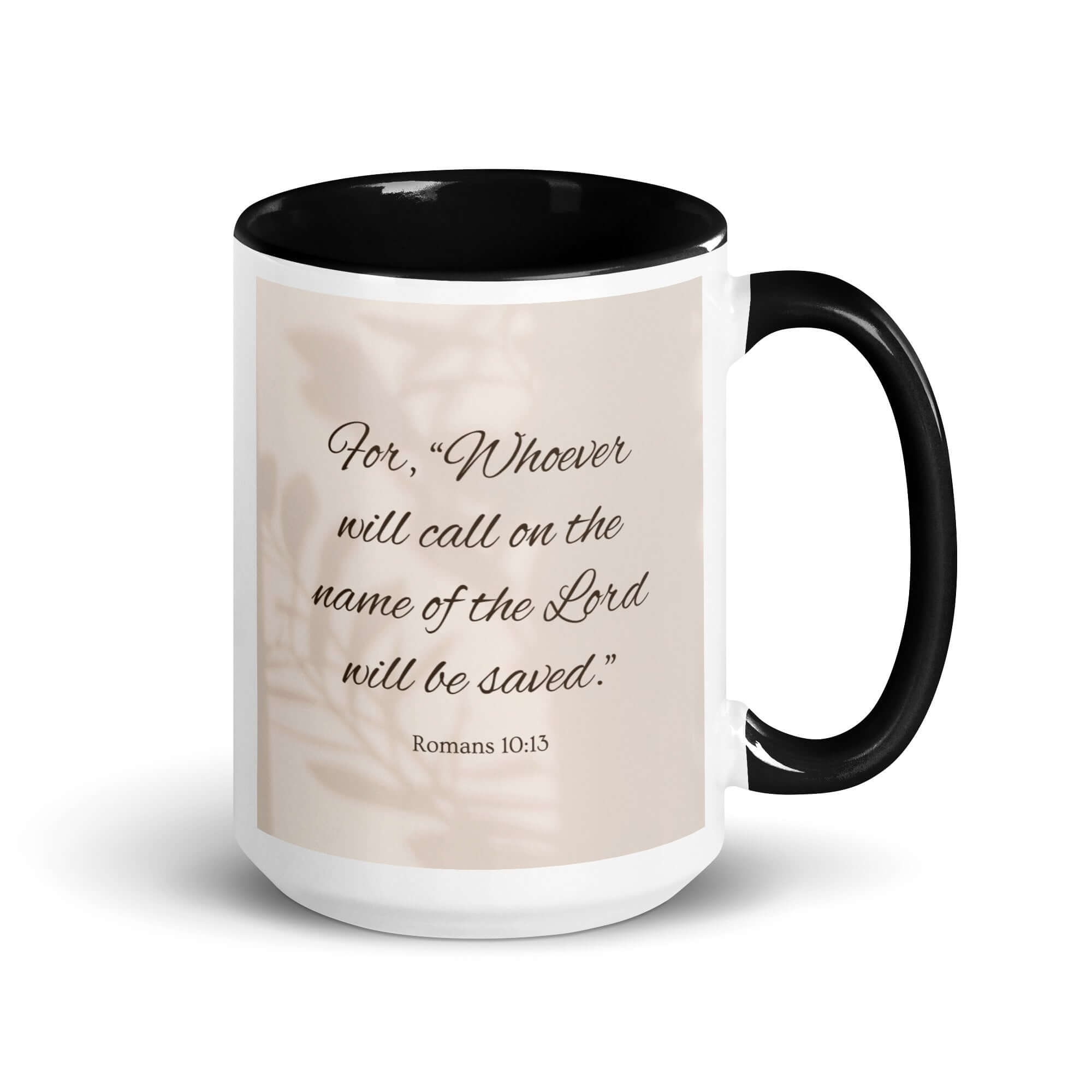 Romans 10:13 Bible Verse, Whoever White Ceramic Mug with Color Inside Black 15 oz