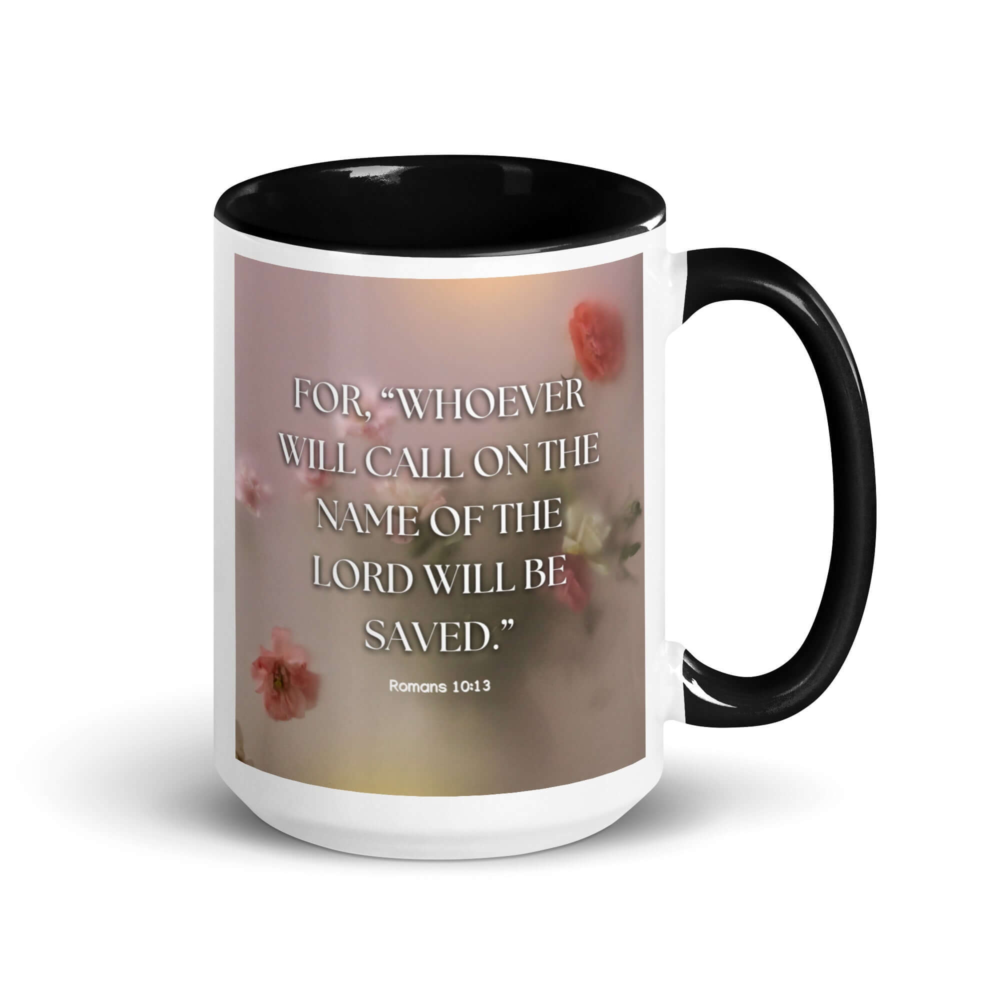 Romans 10:13 Bible Verse, will call White Ceramic Mug with Color Inside Black 15 oz