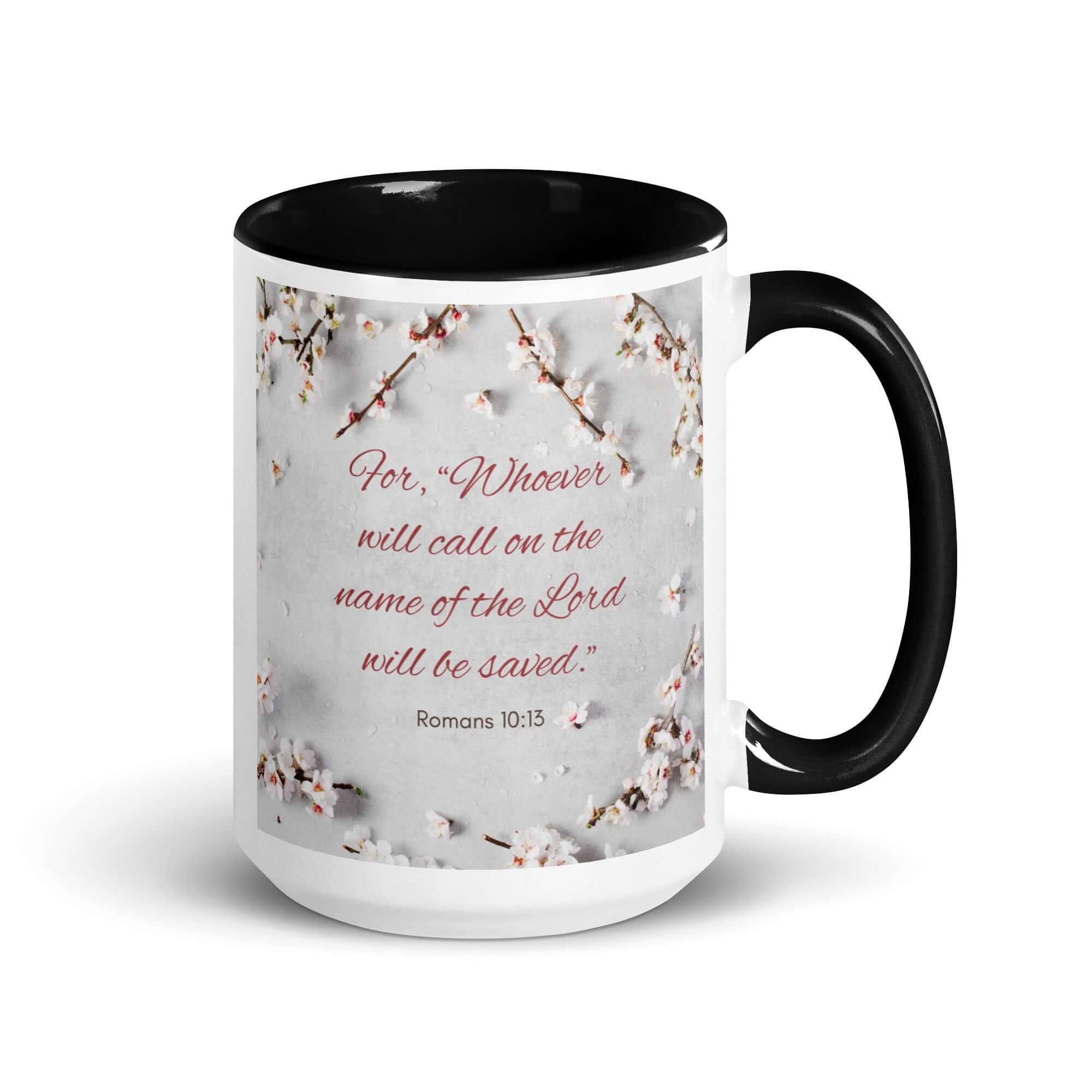 Romans 10:13 Bible Verse, the Lord White Ceramic Mug with Color Inside Black 15 oz