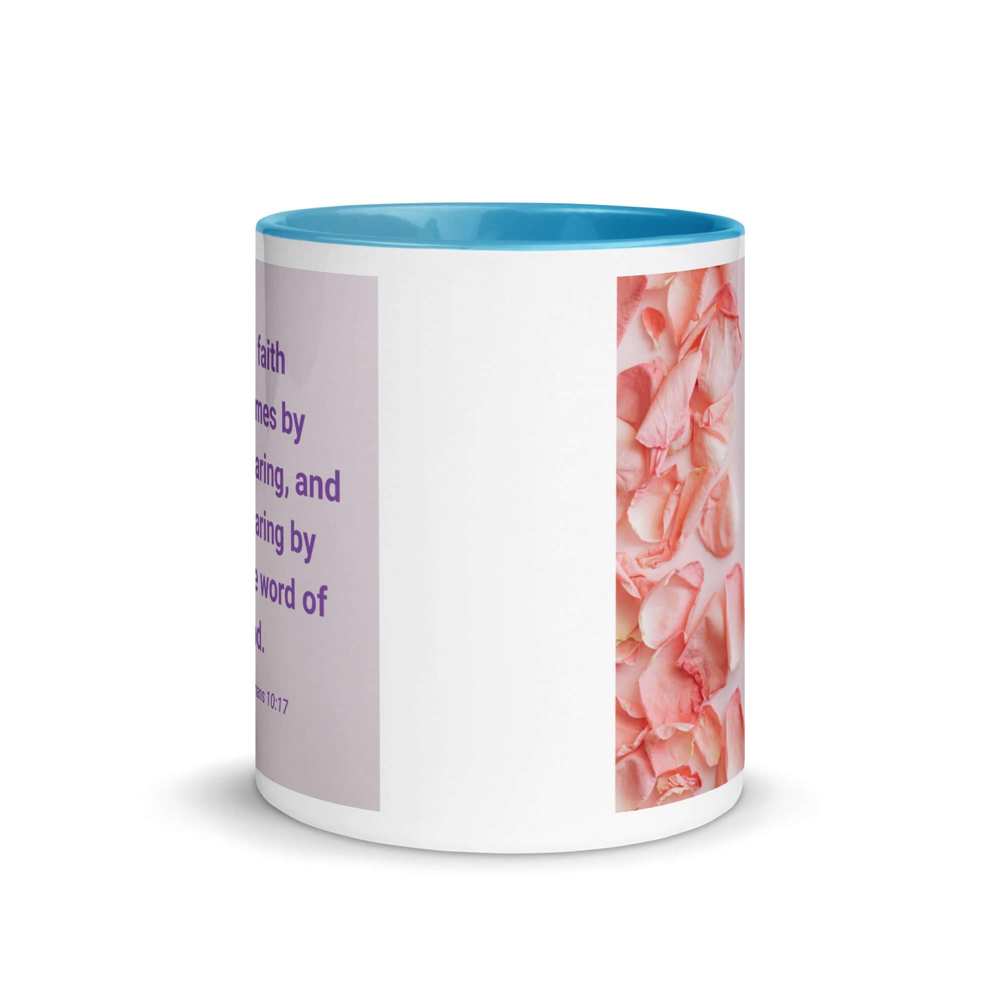 Romans 10:17 Bible Verse, faith comes by White Ceramic Mug with Color Inside