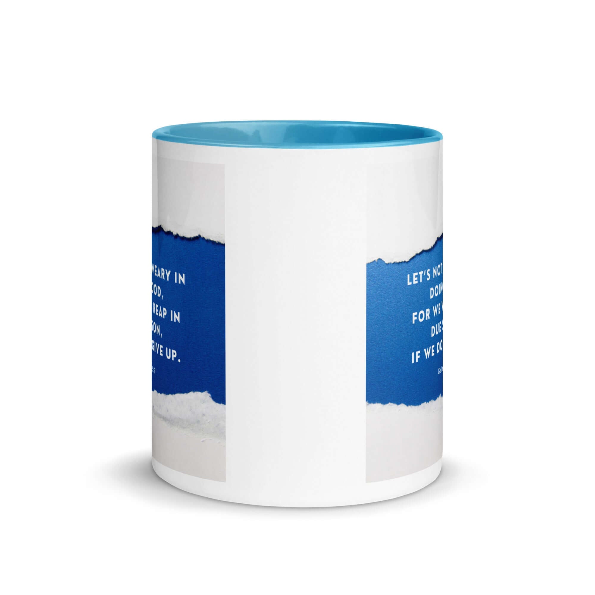 Galatians 6:9 Bible Verse, we will reap White Ceramic Mug with Color Inside